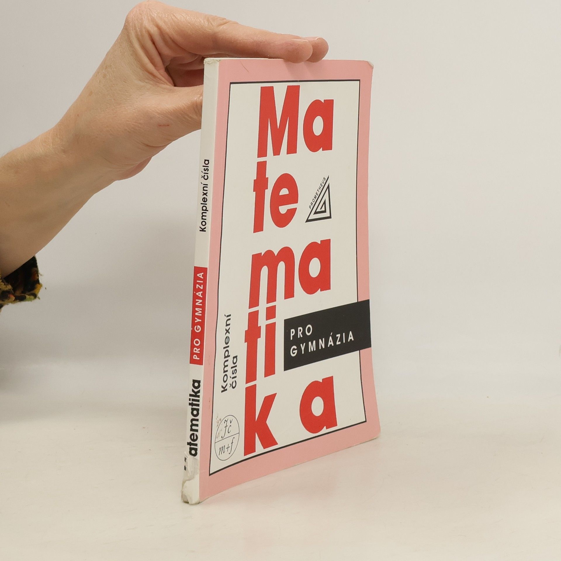 Emil Calda Matematika pro gymnázia. Komplexní čísla