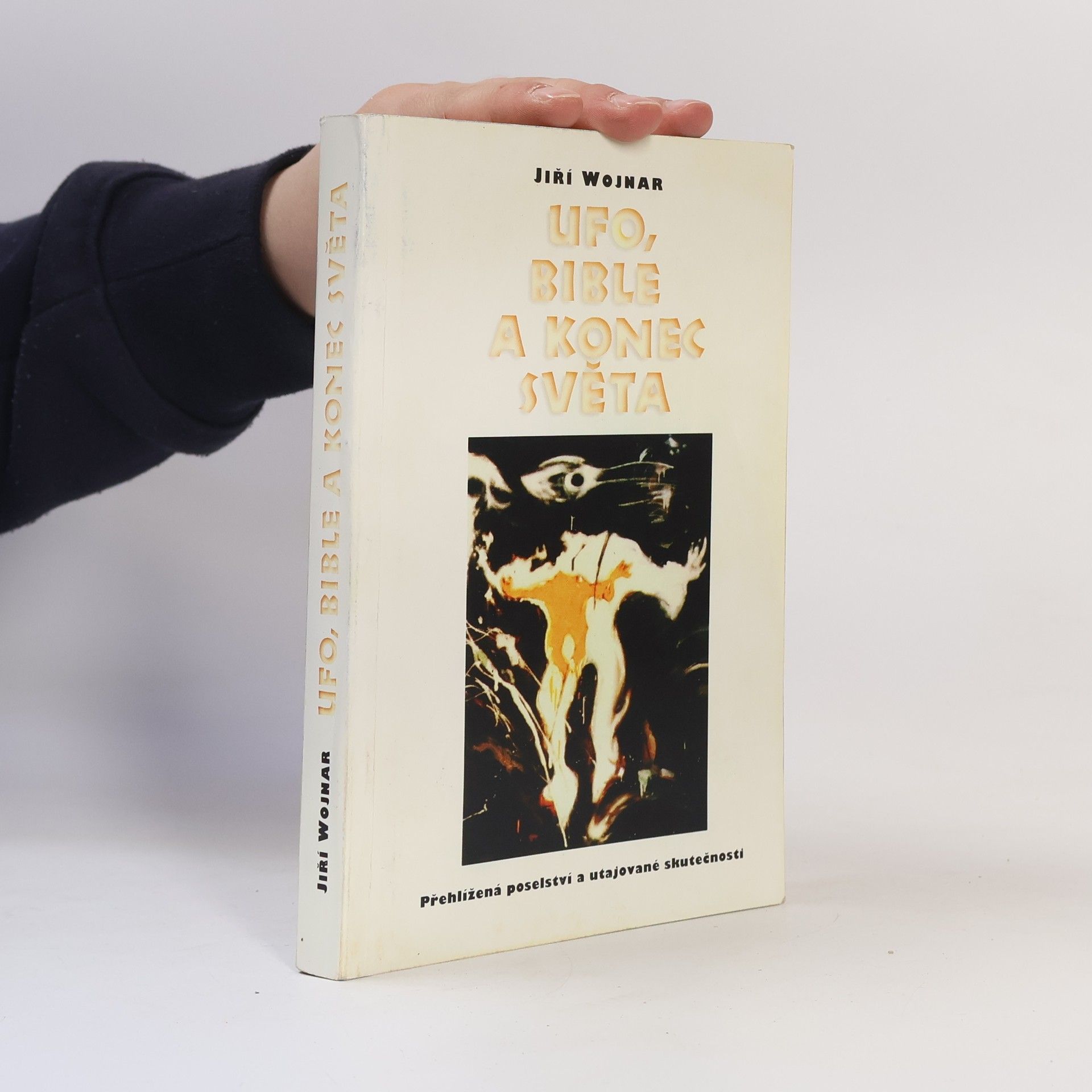 Wojnar Jiří UFO, Bible a konec světa