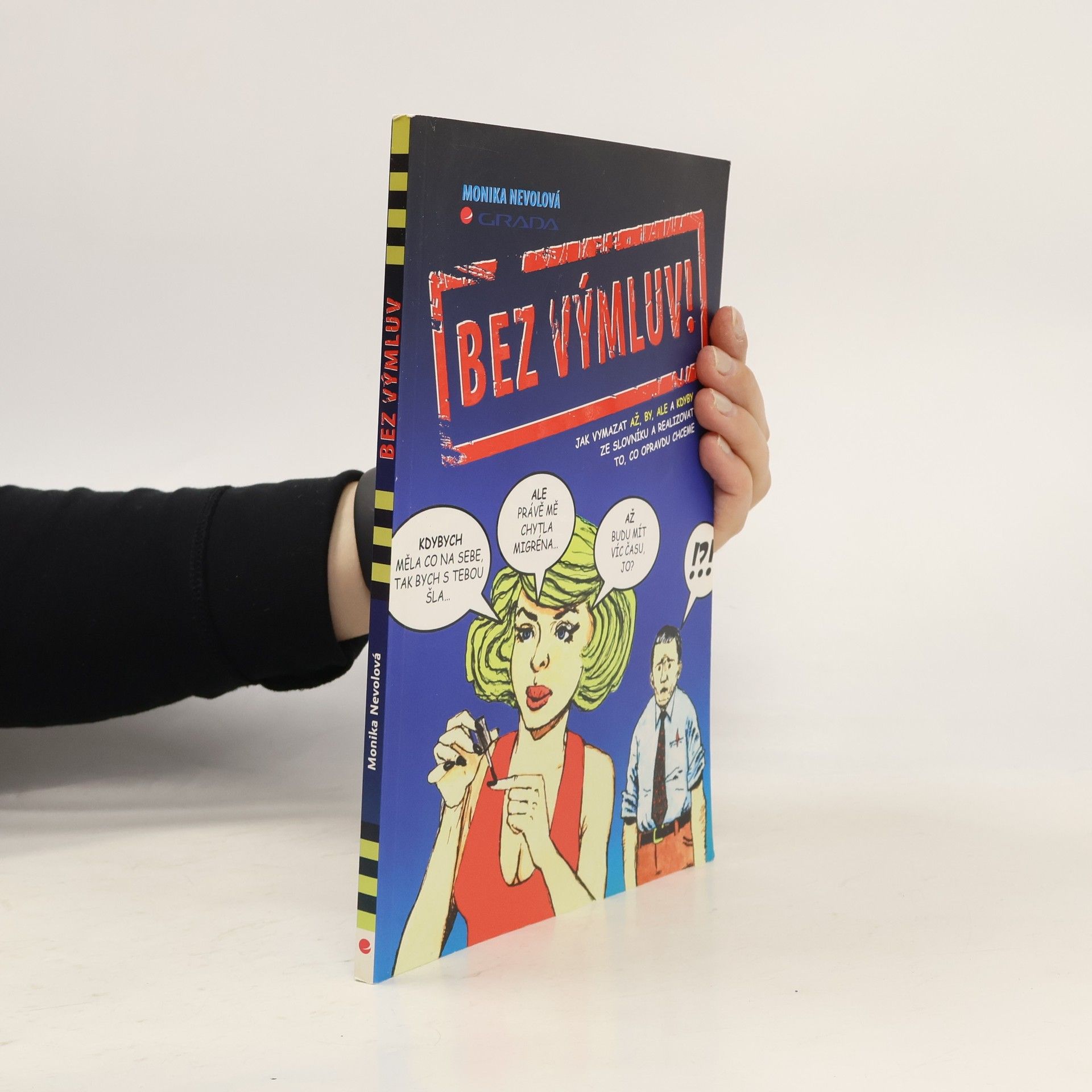 Monika Nevolová Bez výmluv