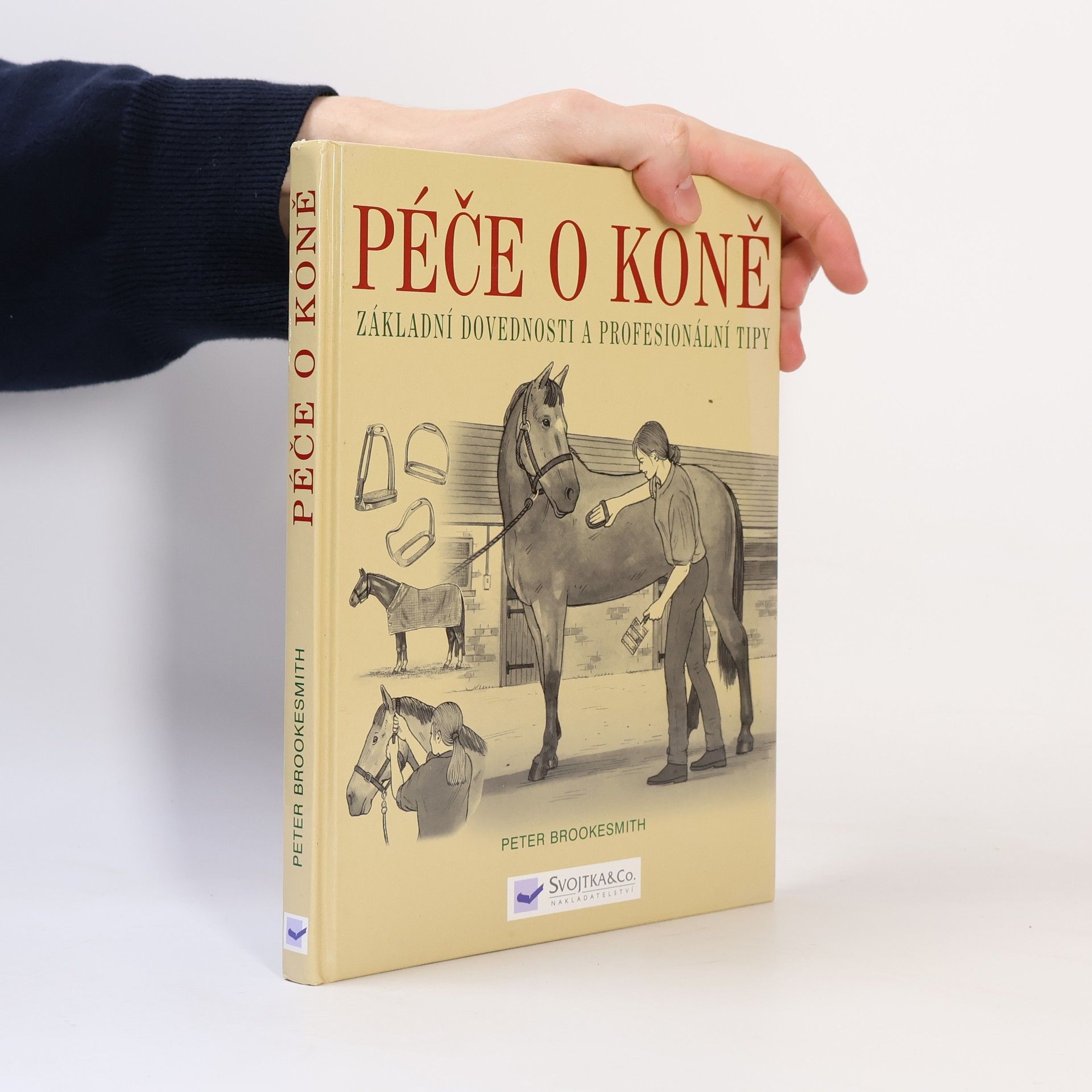 Peter Brookesmith Péče o koně : základní dovednosti a profesionální tipy