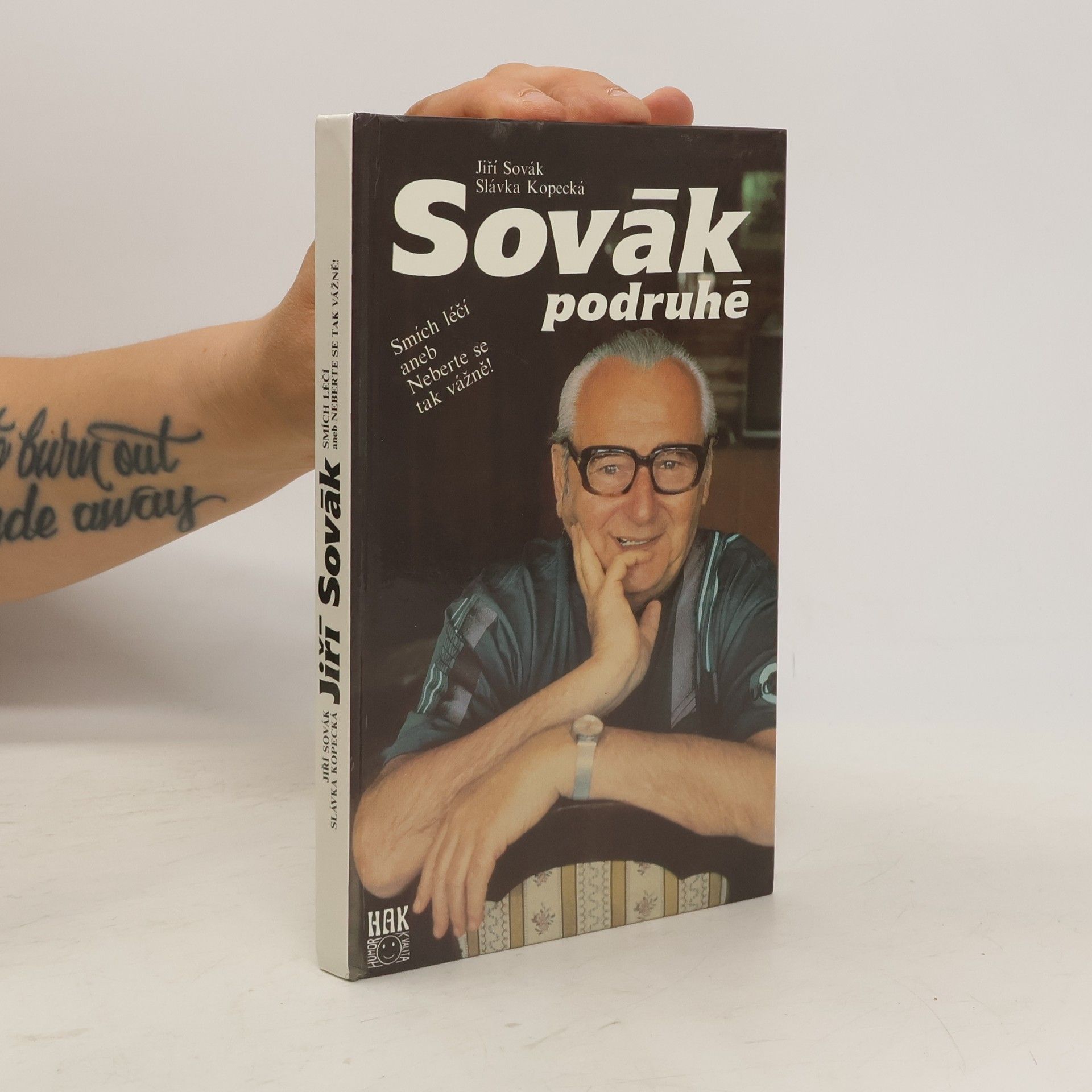 Jiří Sovák Sovák podruhé. Smích léčí aneb Neberte se tak vážně!