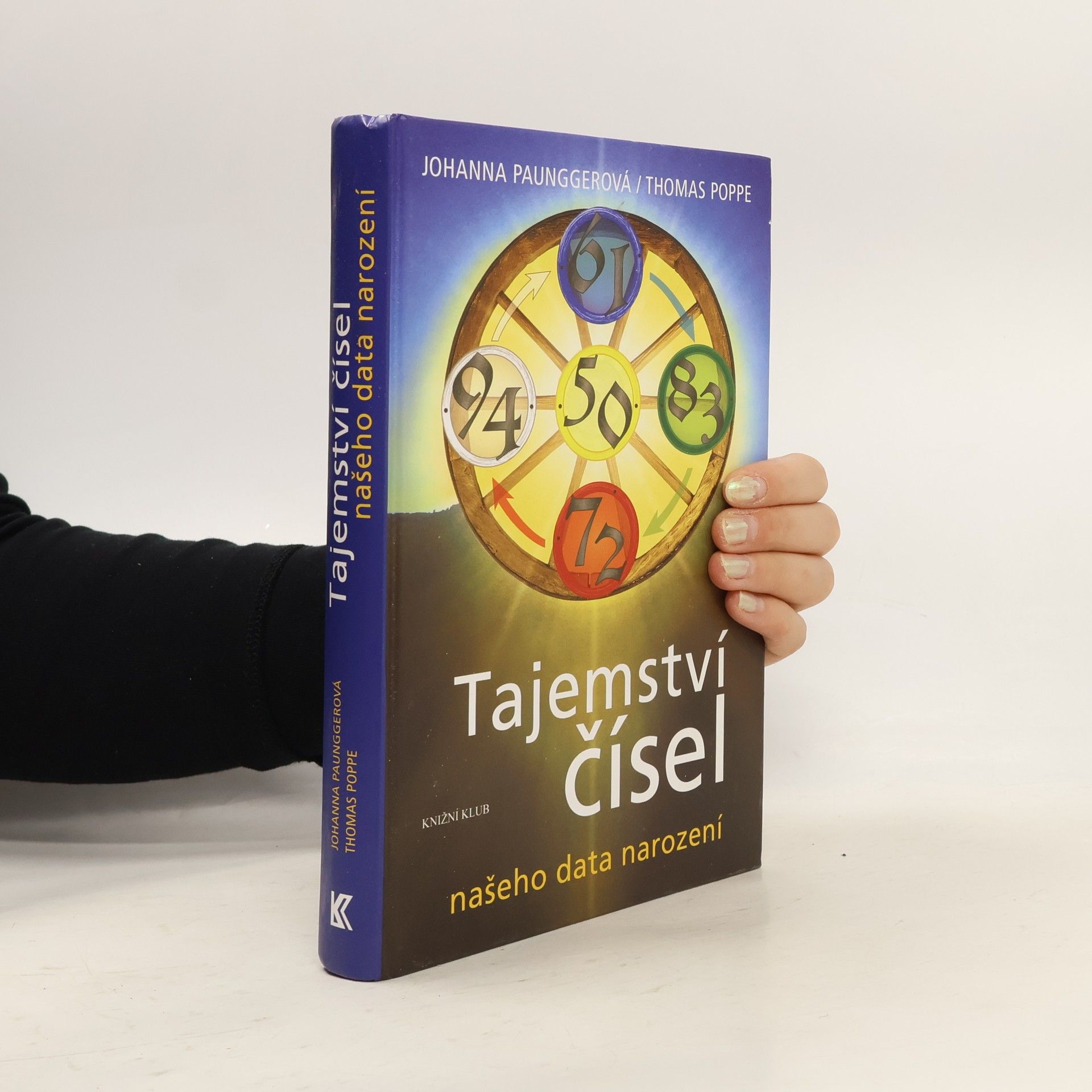 Tajemství čísel našeho data narození : tyrolské číselné kolo