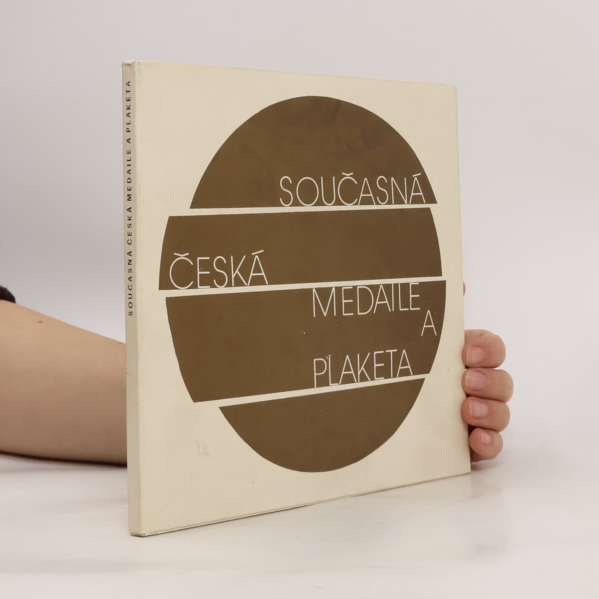 Kolektiv autorů Současná česká medaile a plaketa