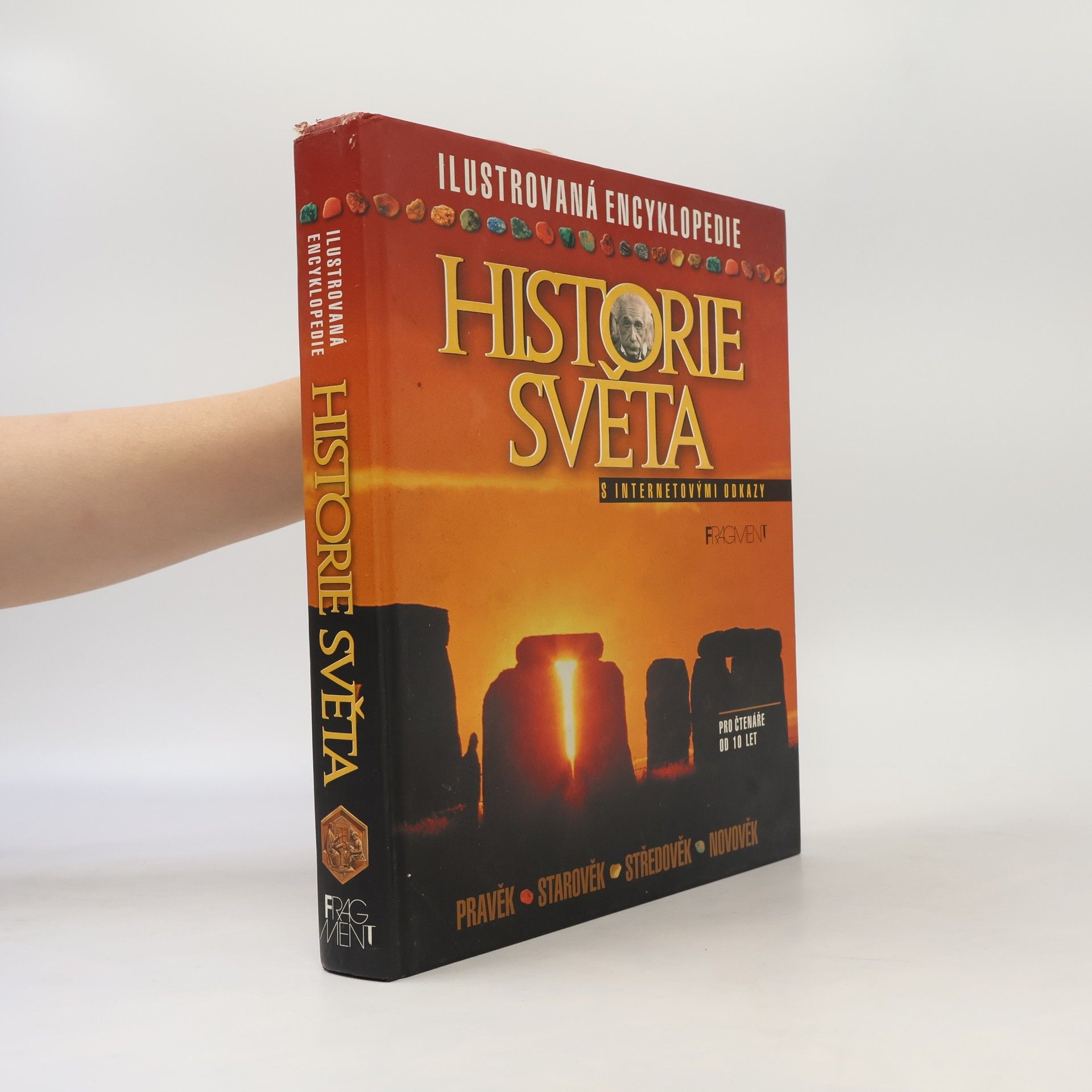 Ilustrovaná encyklopedie historie světa. S internetovými odkazy