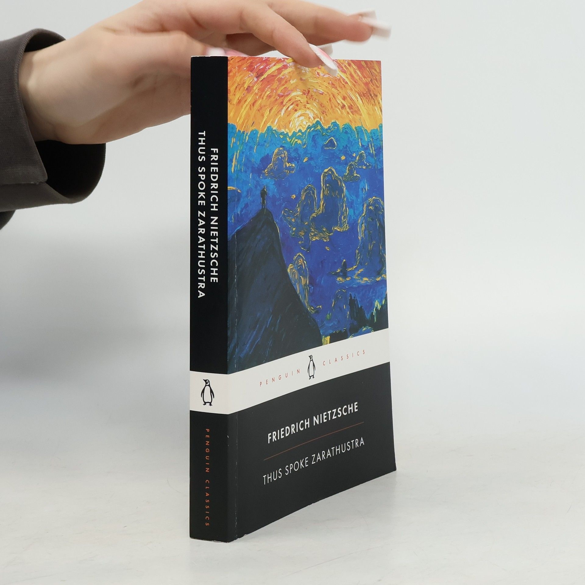 Friedrich Nietzsche Thus Spoke Zarathustra : a Book for Everyone and No One