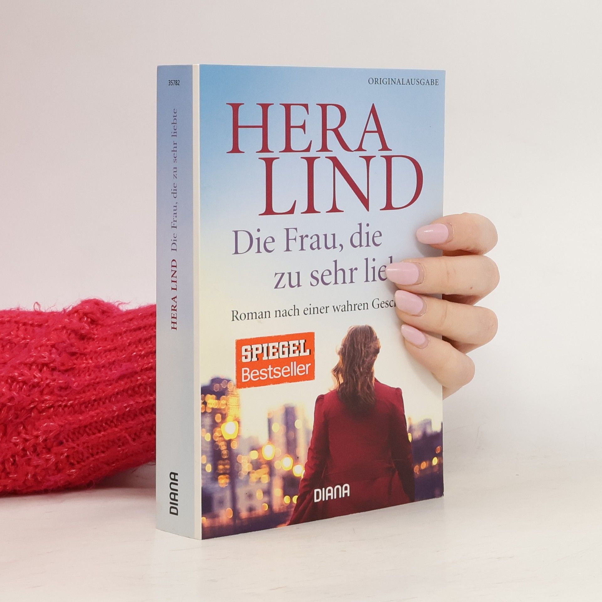 Hera Lind Die Frau, die zu sehr liebte