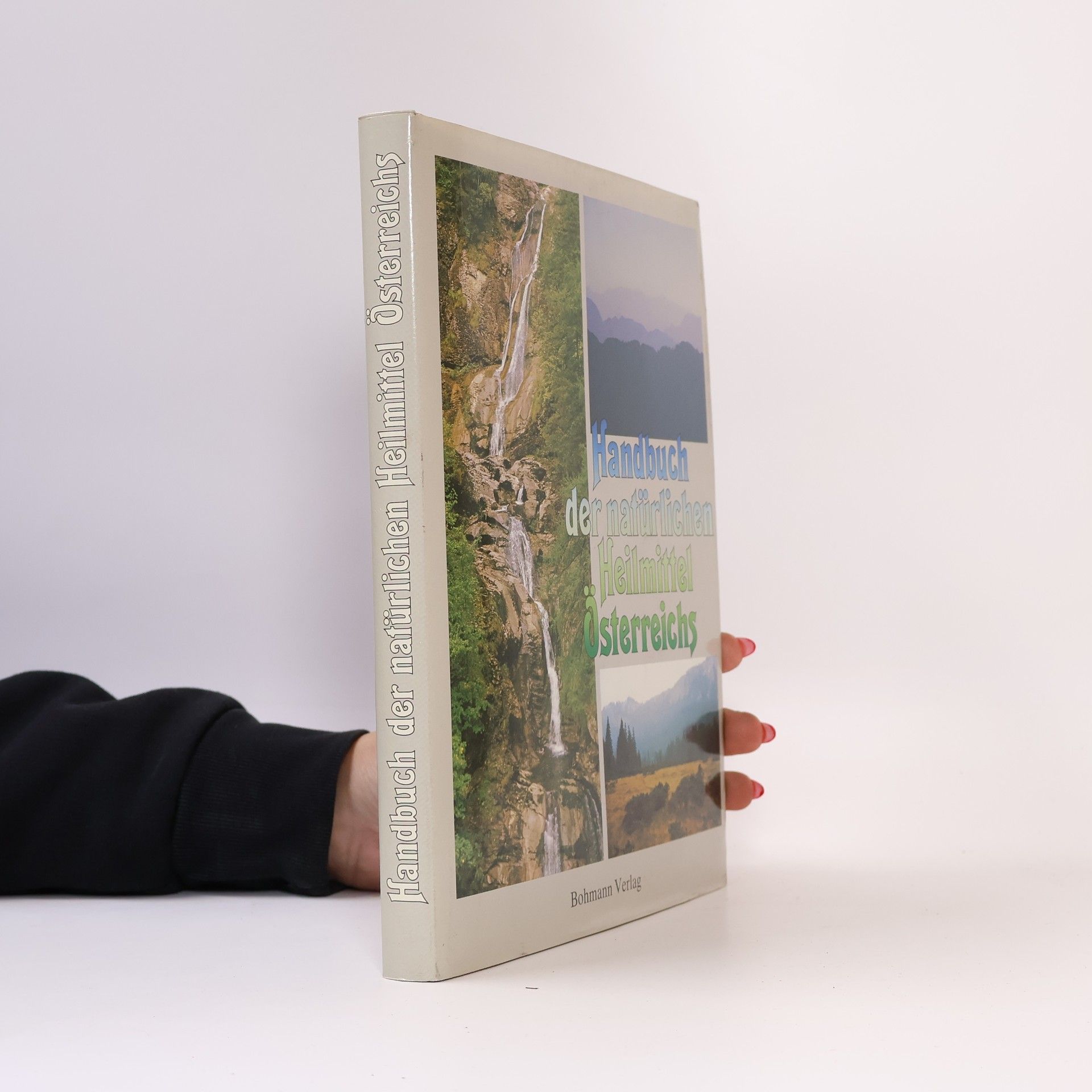 Handbuch der natürlichen Heilmittel Österreichs