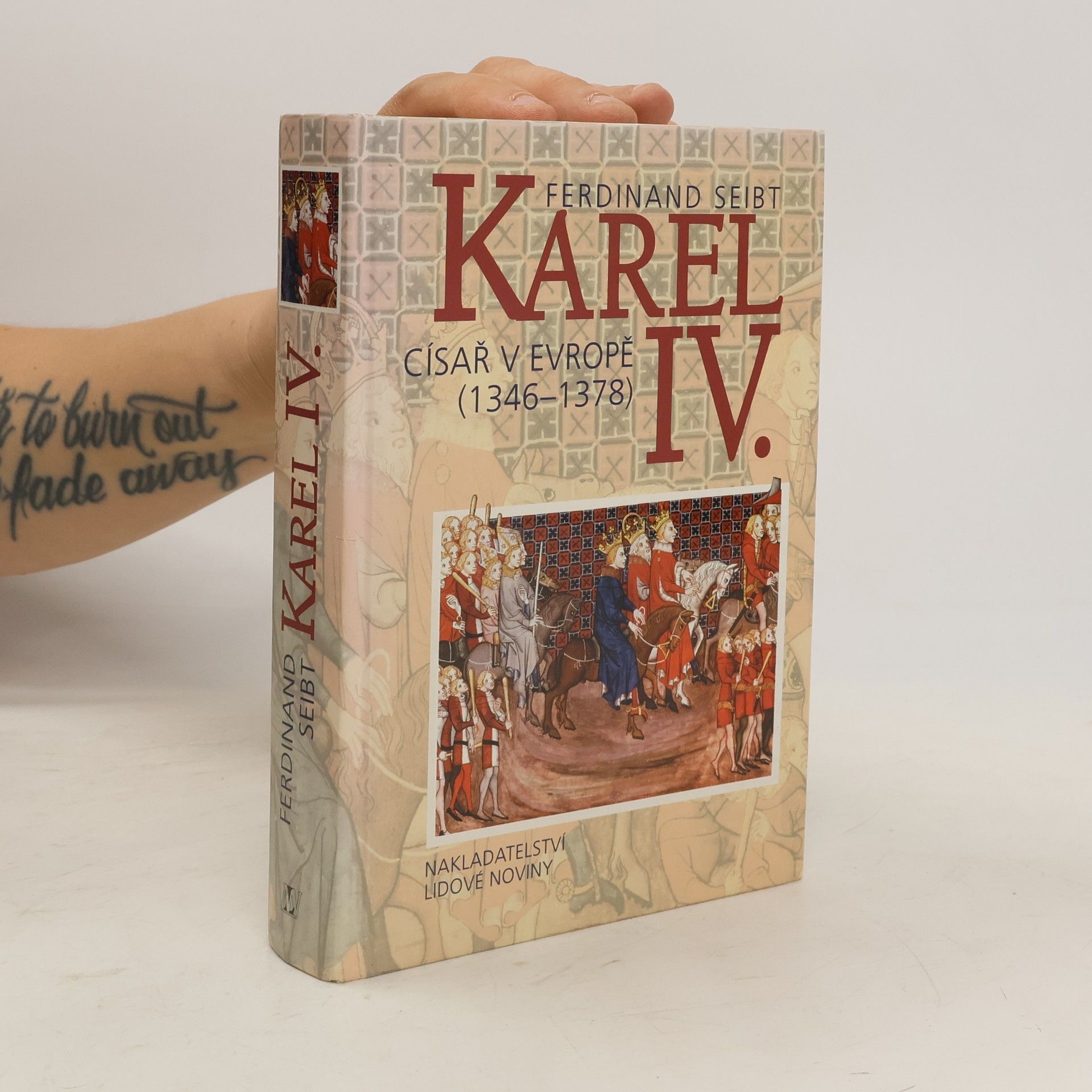 Ferdinand Seibt Karel IV. - Císař v Evropě (1346-1378)