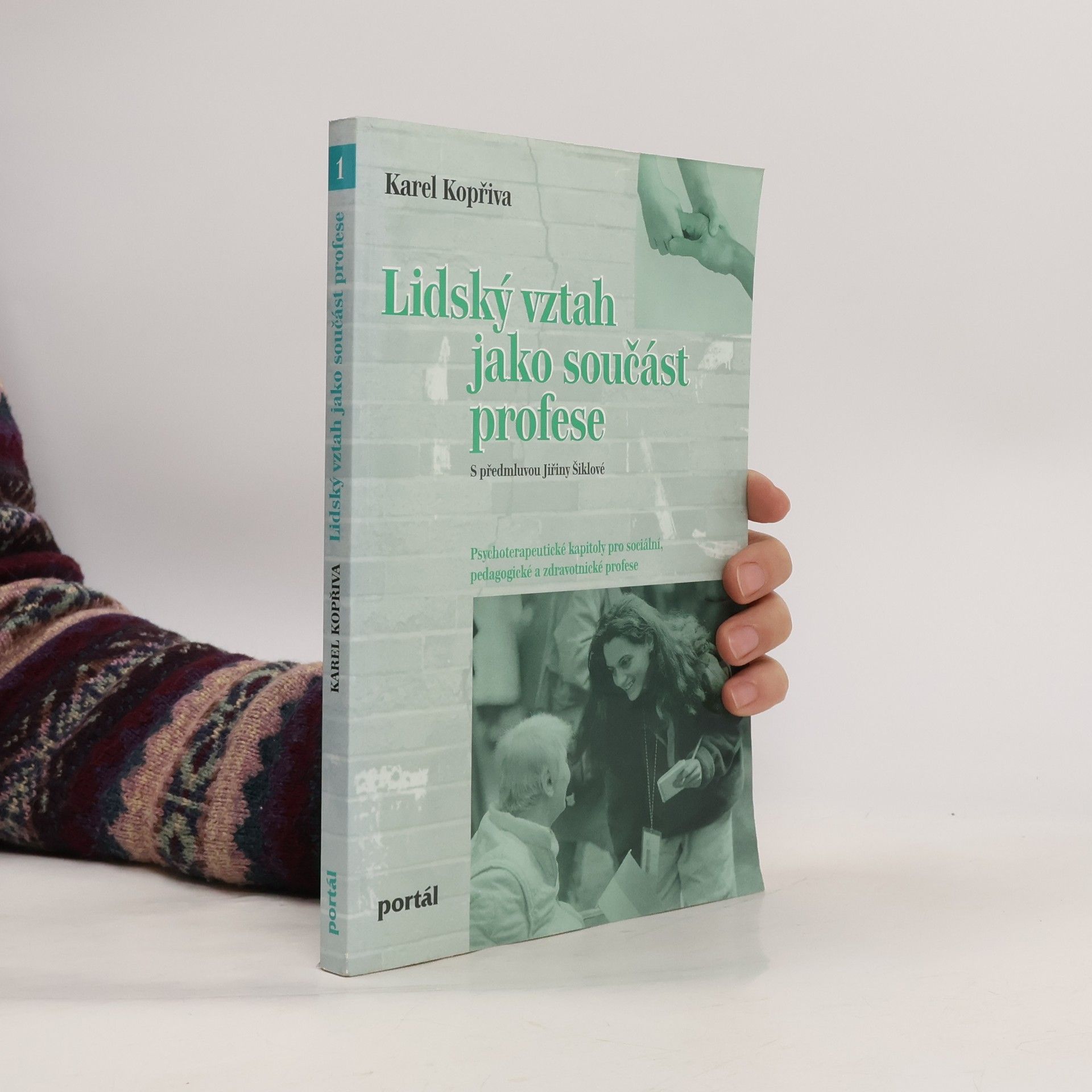 Karel Kopřiva Lidský vztah jako součást profese