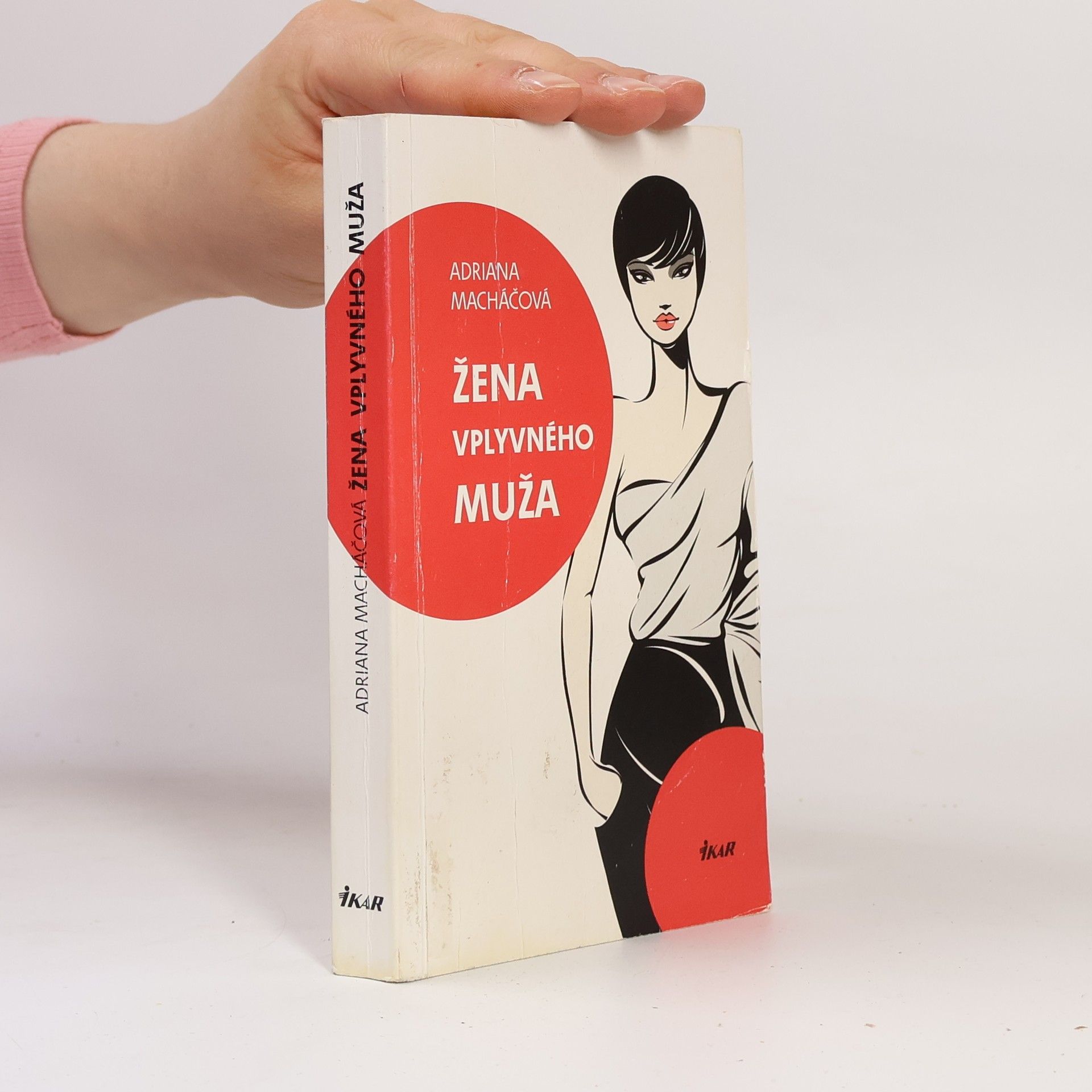 Adriana Macháčová Žena vplyvného muža