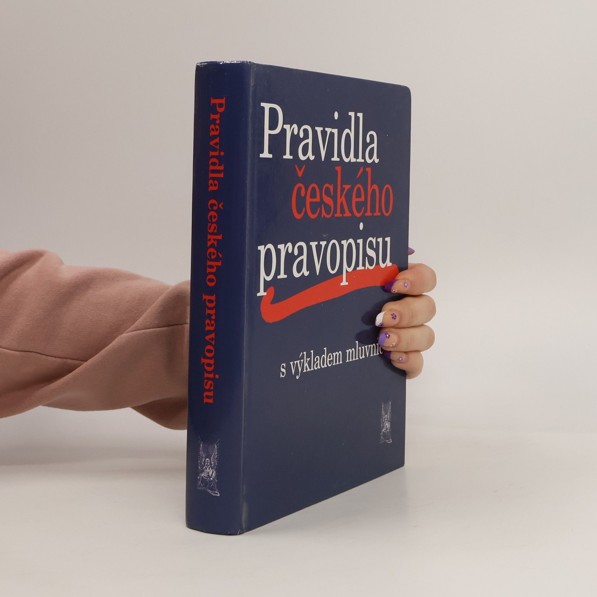 Kolektiv autorů Pravidla českého pravopisu s výkladem mluvnice