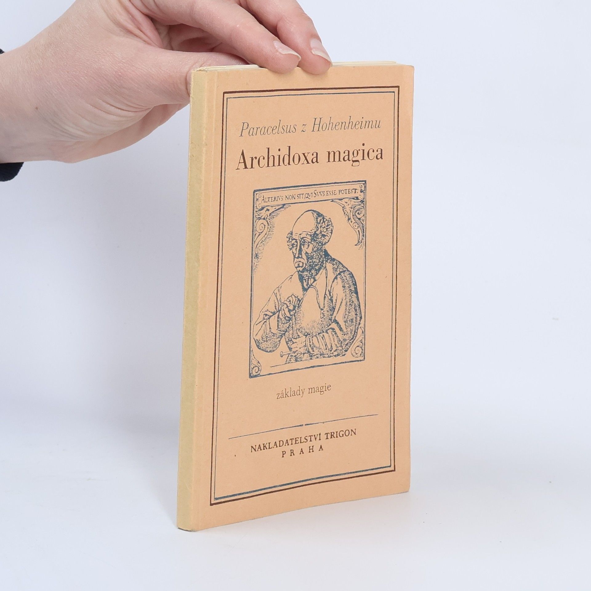 Paracelsus Archidoxa magica, aneb, Základy magie