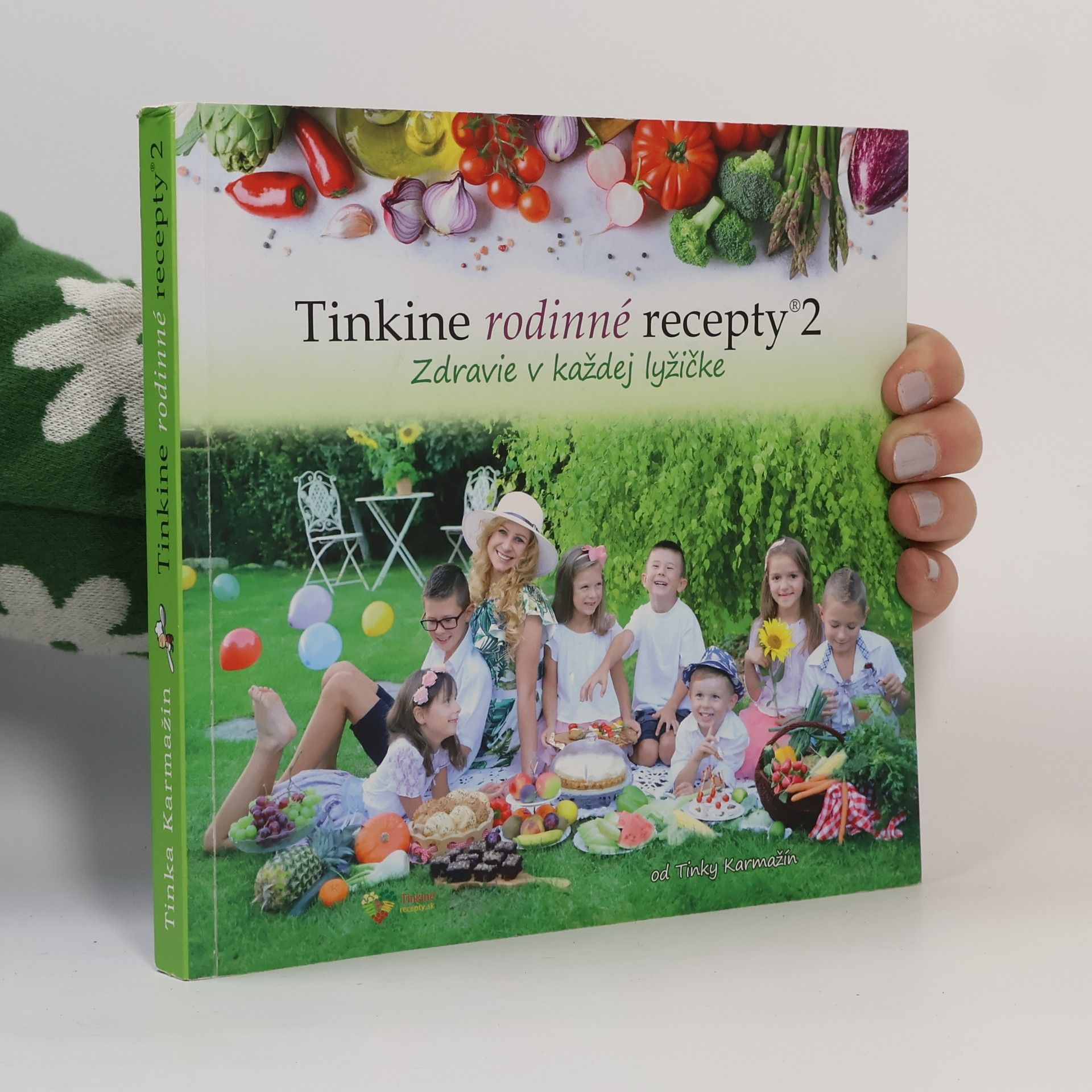 Tinka Karmažín Tinkine rodinné recepty 2 - zdravie v každej lyžičke