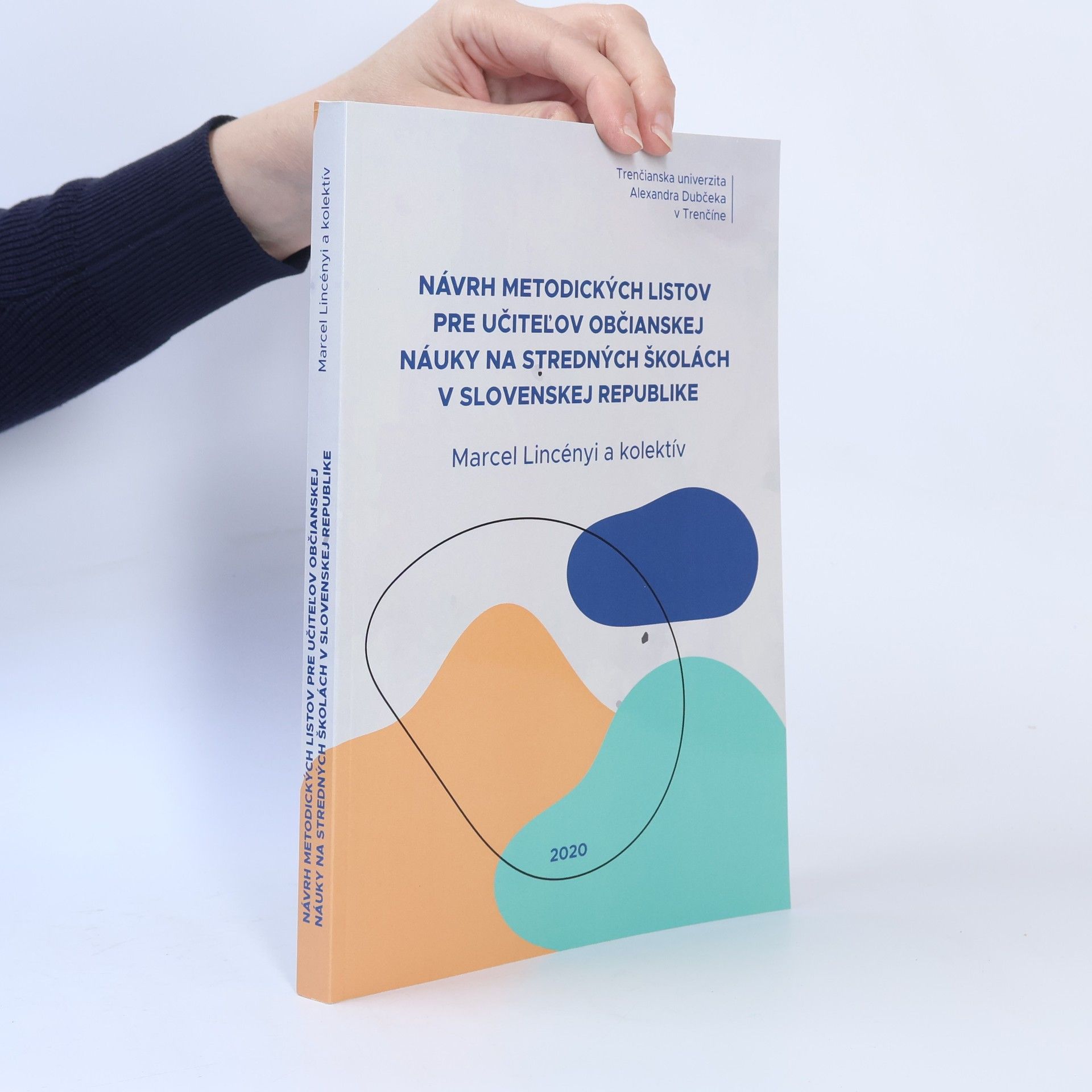 Collectif d'auteurs Návrh metodických listov pre učiteľov občianskej náuky na stredných školách v Slovenskej republike