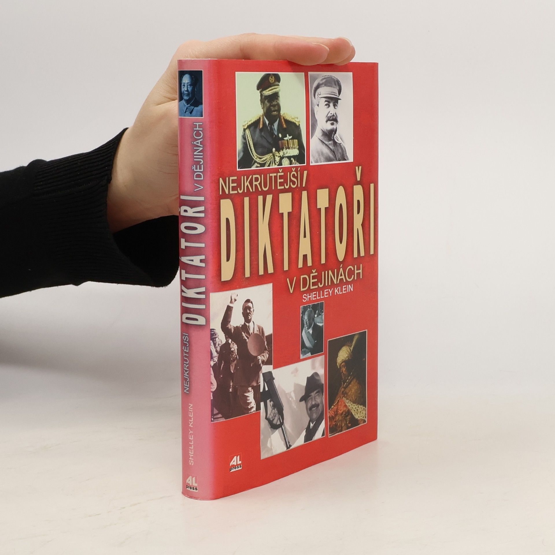 Shelley Klein Nejkrutější diktátoři v dějinách
