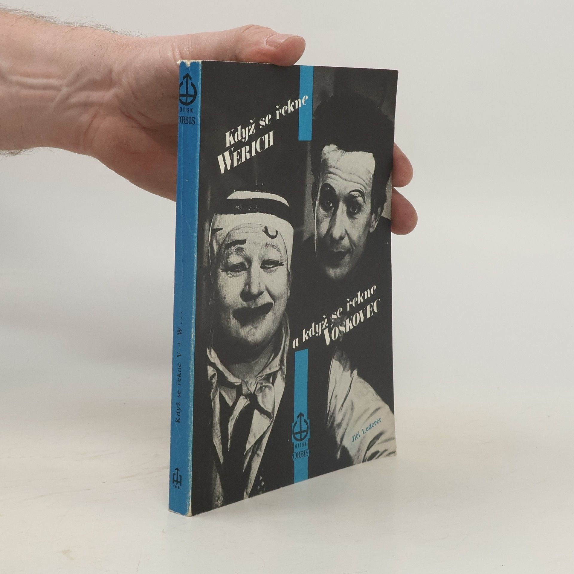 Jiří Lederer Když se řekne Werich a když se řekne Voskovec
