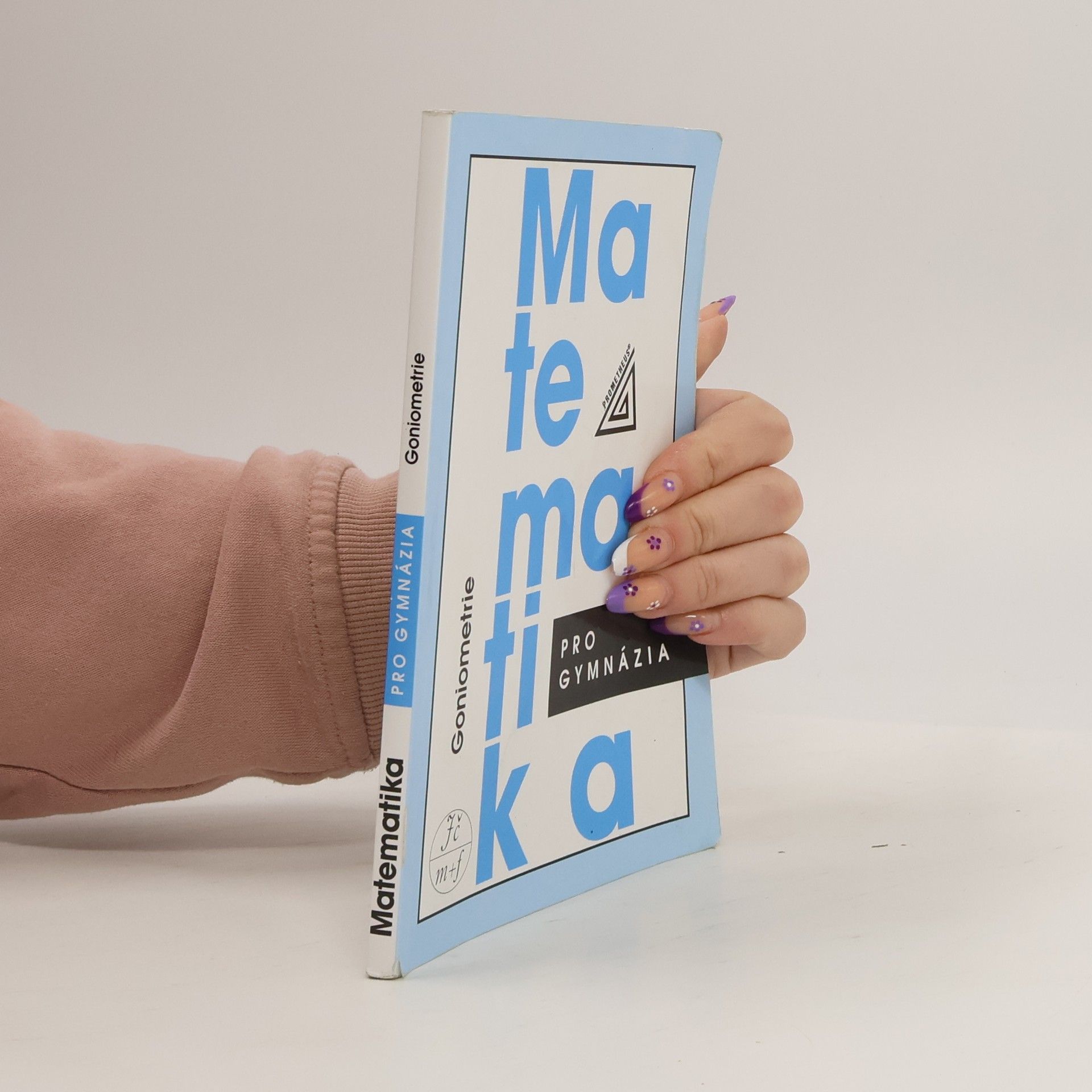 Oldřich Odvárko Matematika pro gymnázia. Goniometrie