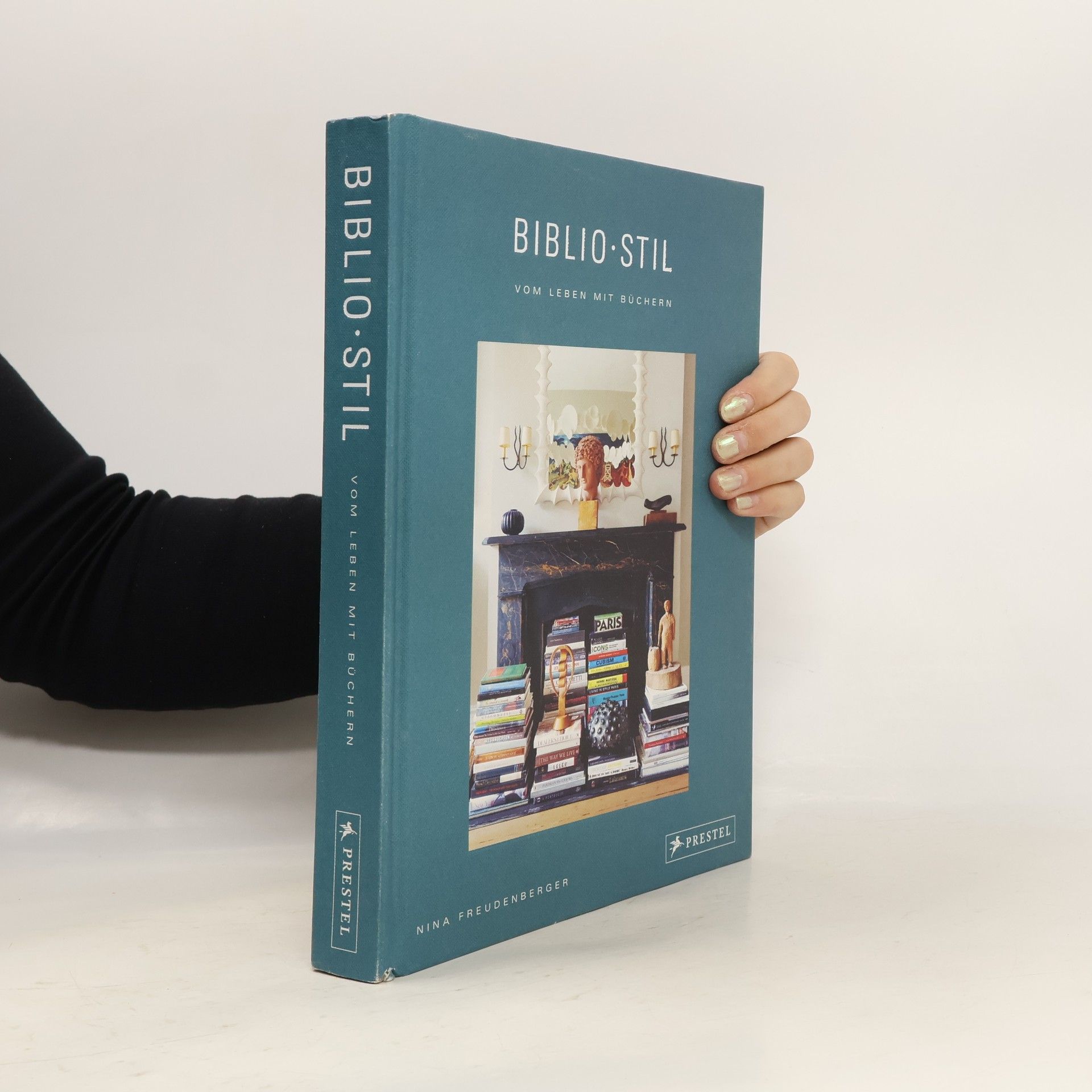 Nina Freudenberger BiblioStil: Vom Leben mit Büchern