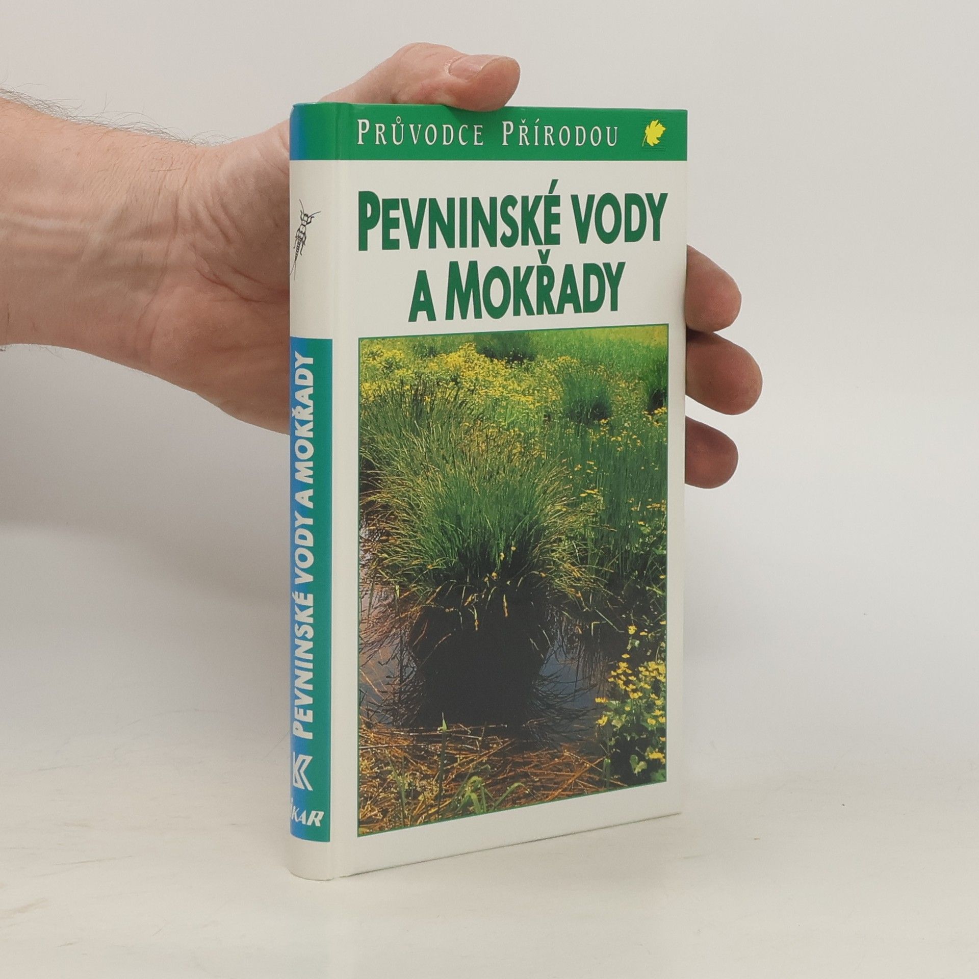 Josef Reichholf Pevninské vody a mokřady: Ekologie evropských sladkých vod, luhů a bažin