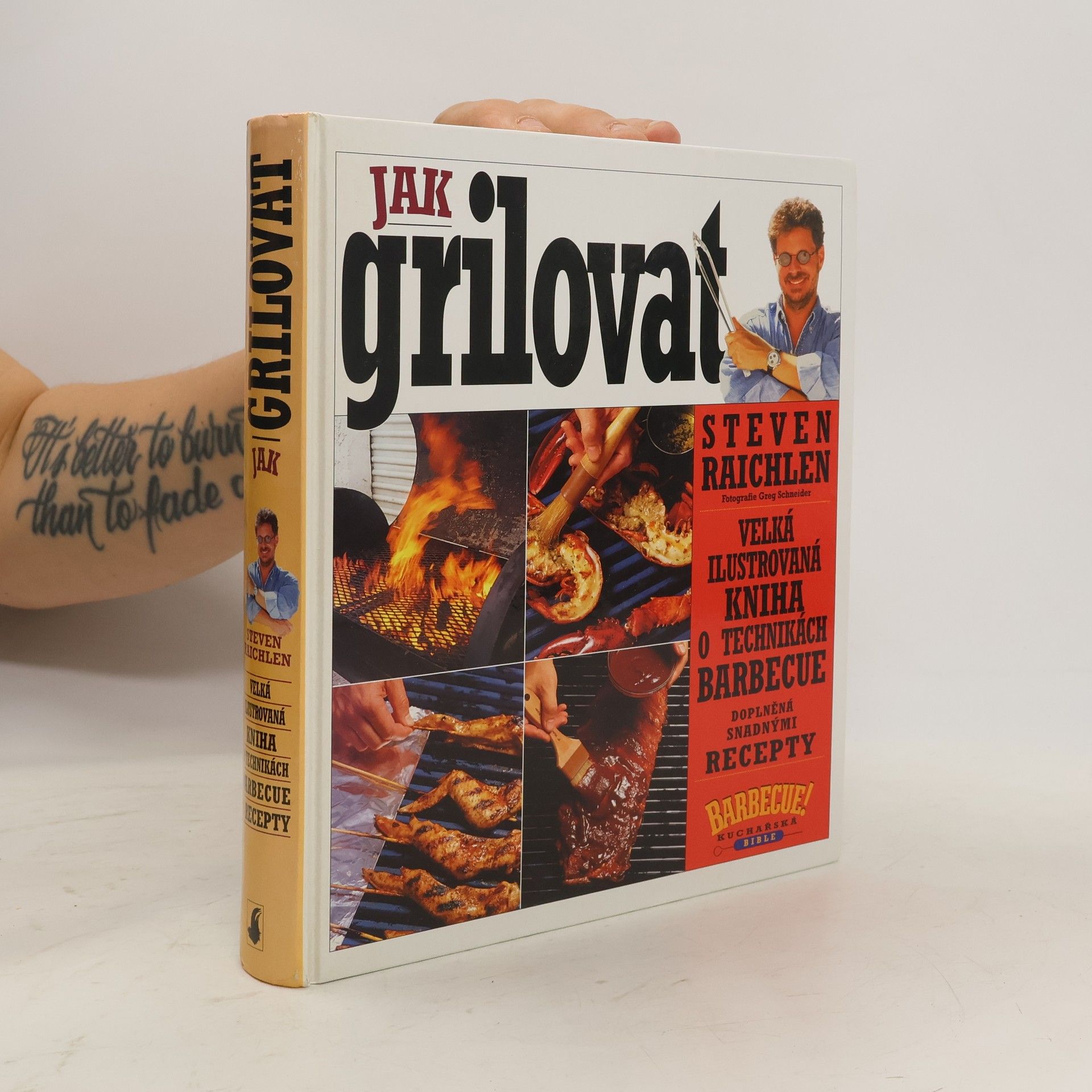 Steven Raichlen Jak grilovat