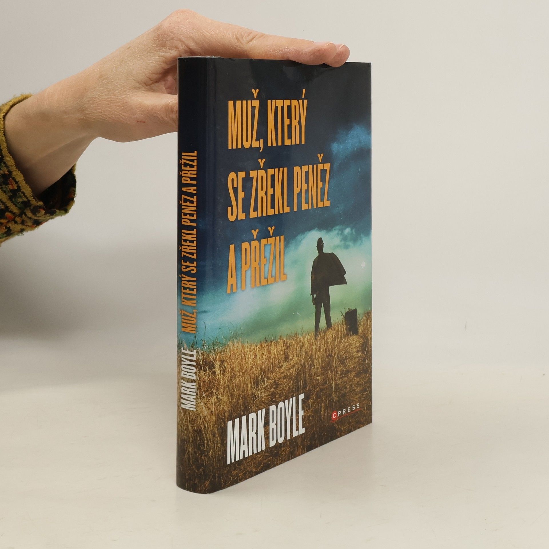 Mark Boyle Muž, který se zřekl peněz a přežil