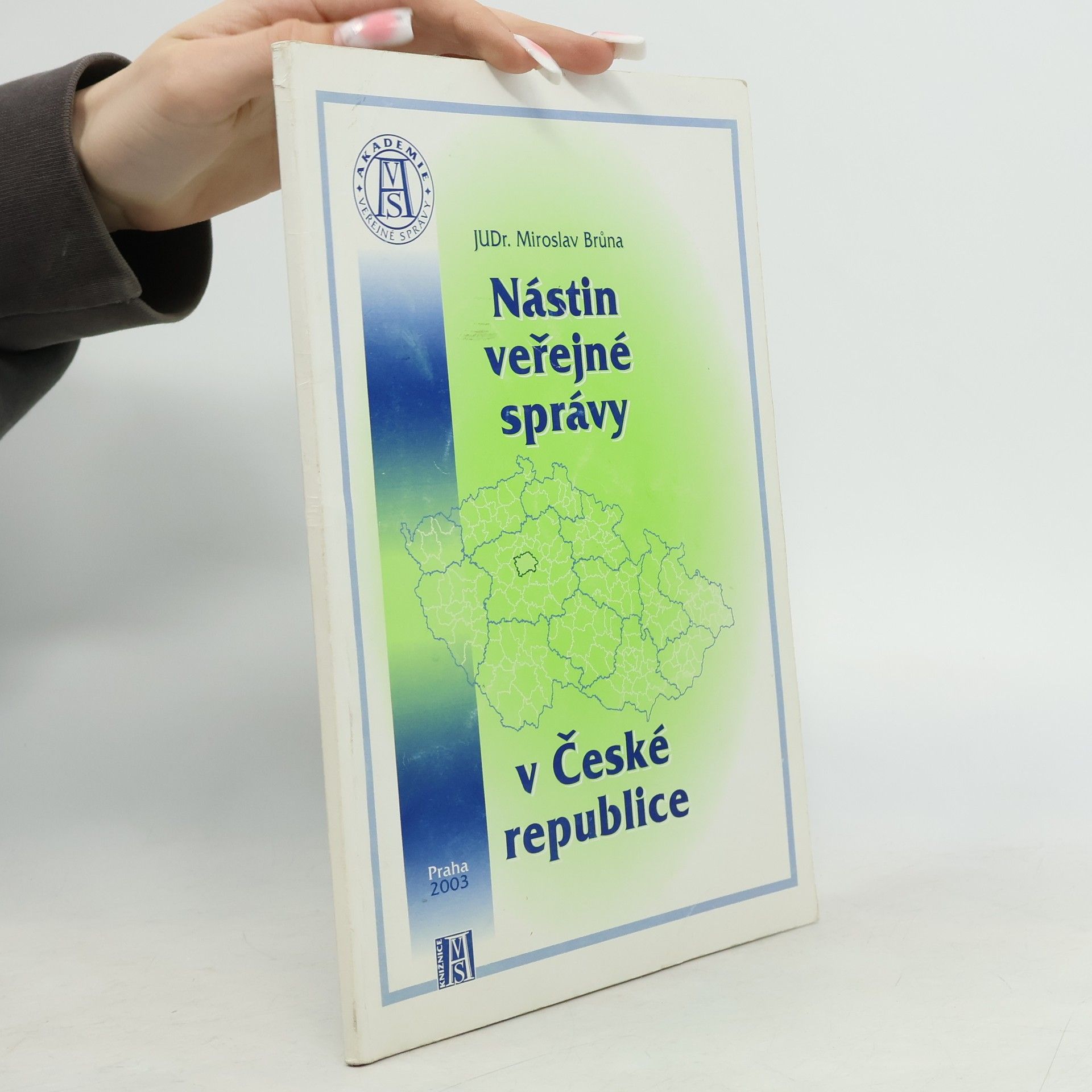 Miroslav Brůna Nástin veřejné správy v České republice