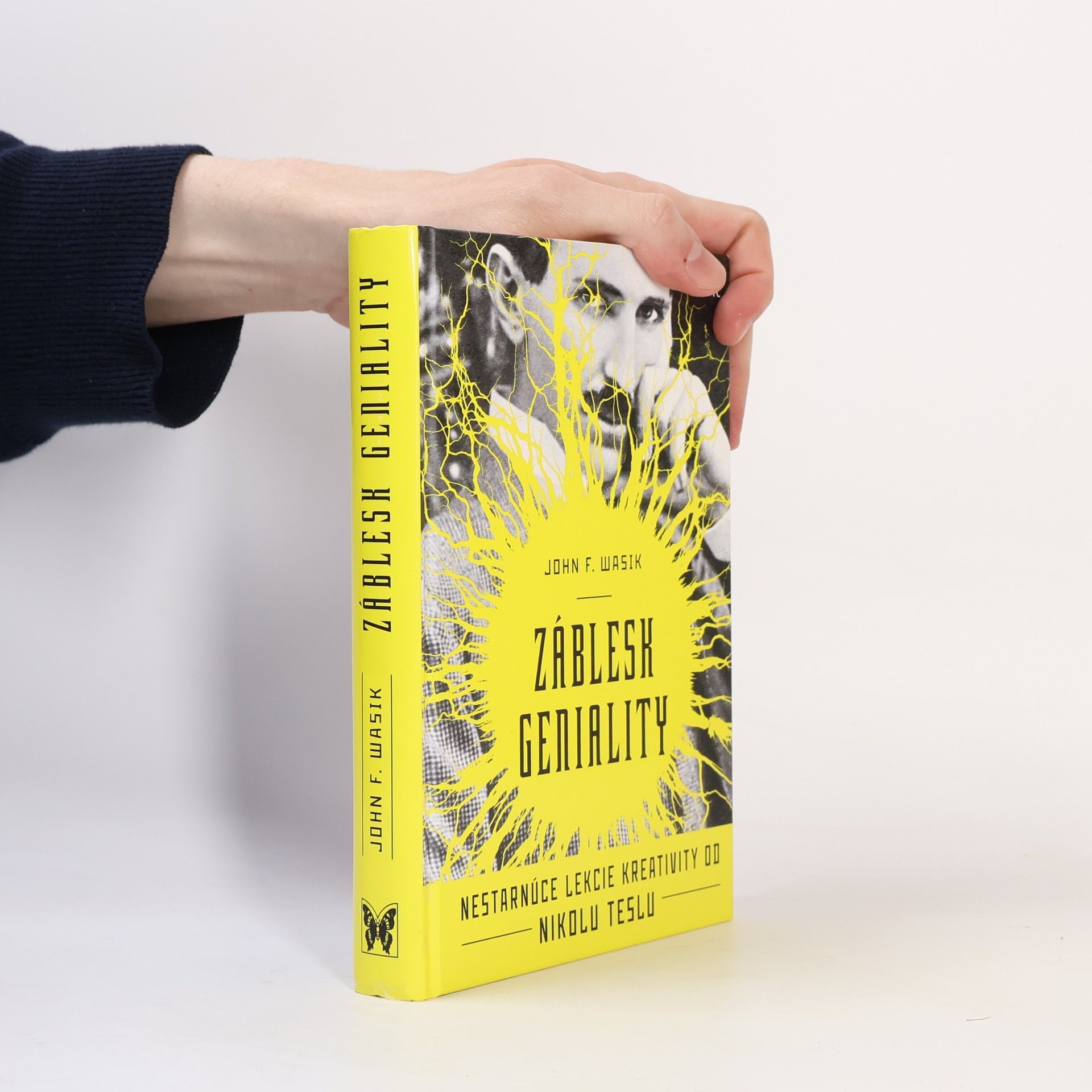 John F. Wasik Záblesk geniality: Nestarnúce lekcie kreativity od Nikolu Teslu