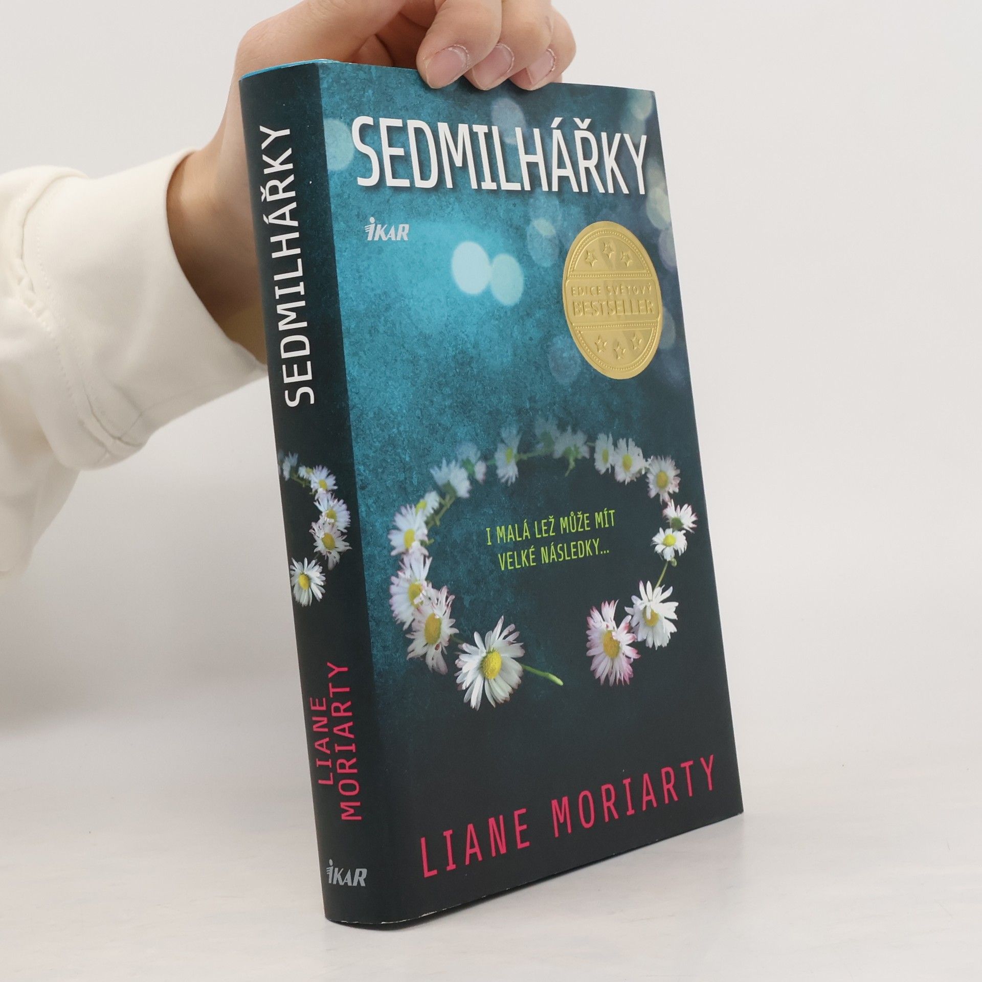 Liane Moriarty Sedmilhářky