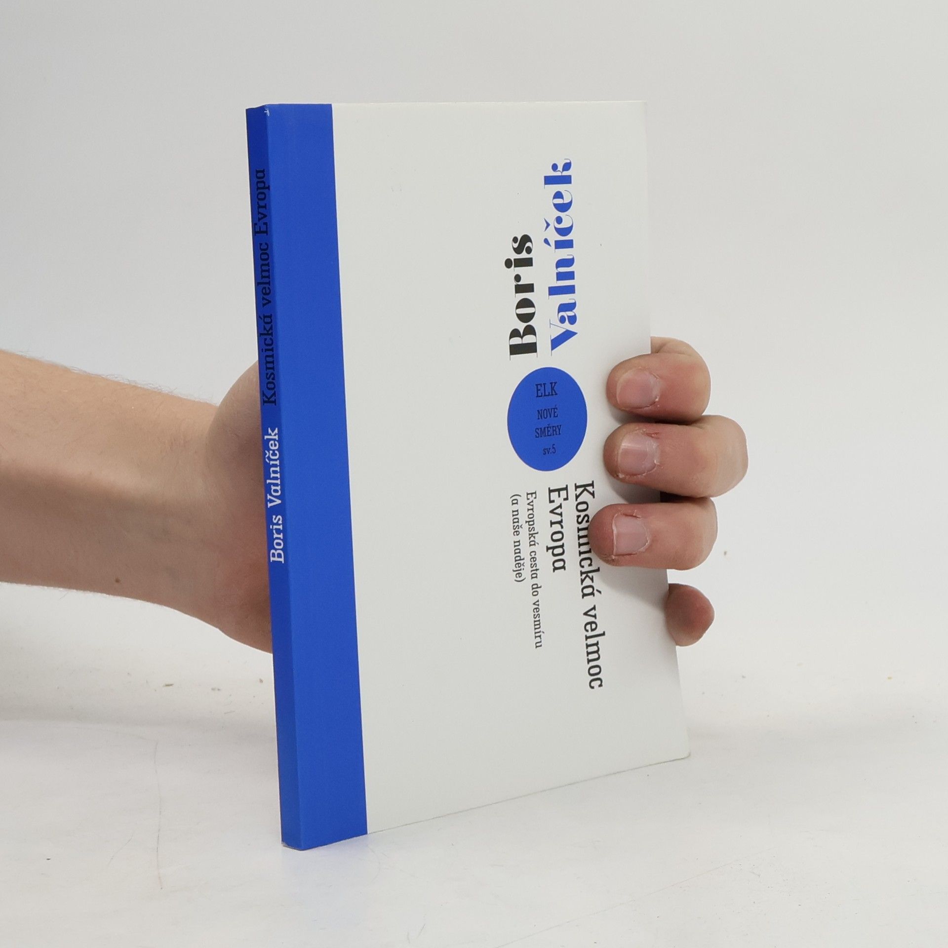 Boris Valníček Kosmická velmoc Evropa