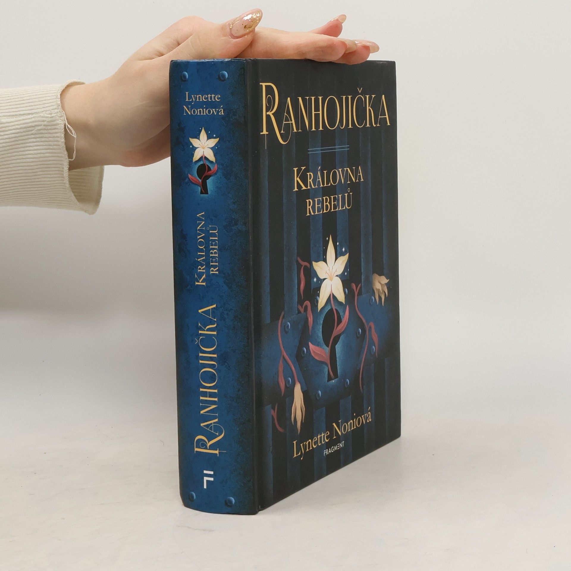 Lynette Noni Ranhojička. Královna rebelů