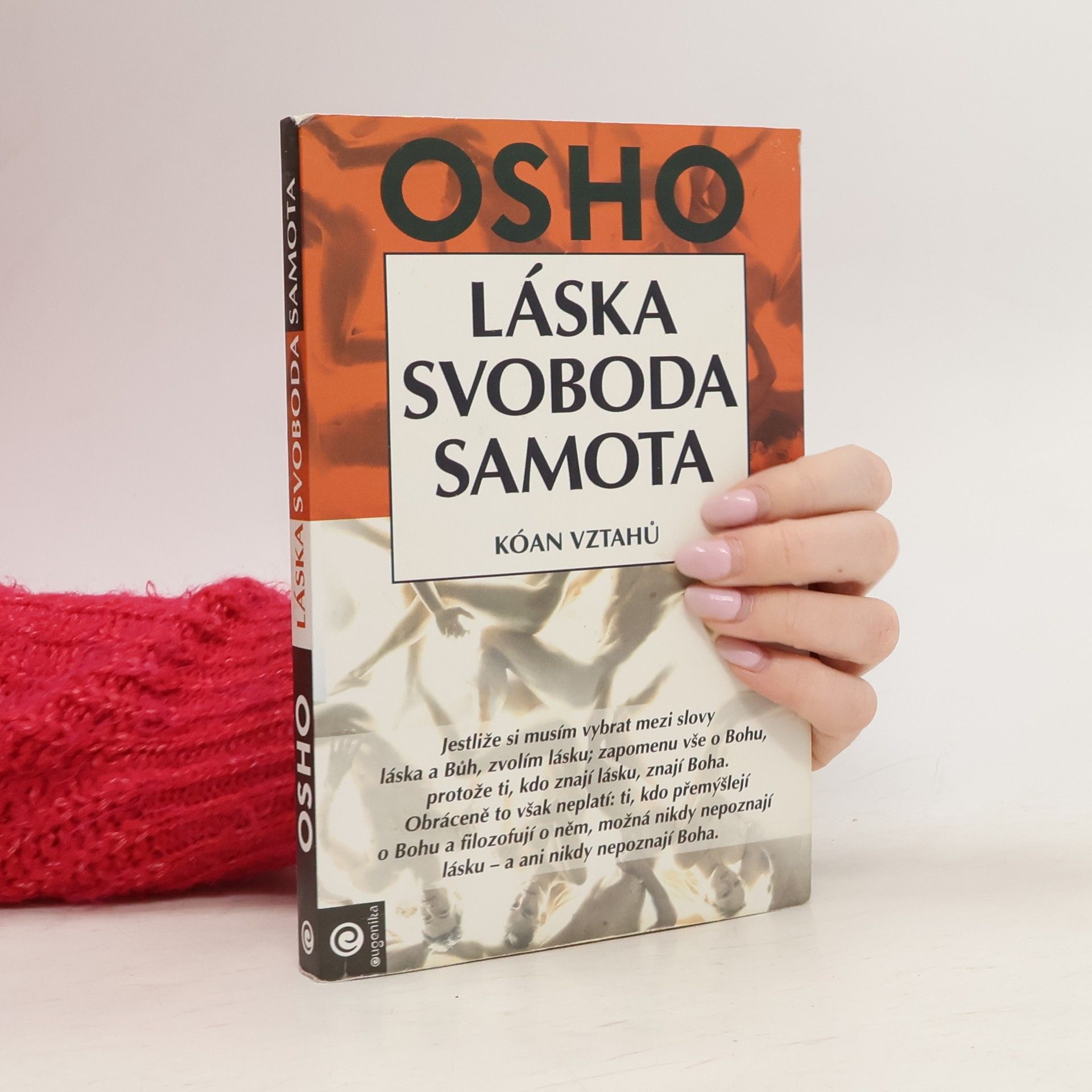 Osho Láska, svoboda, samota. Kóan vztahů