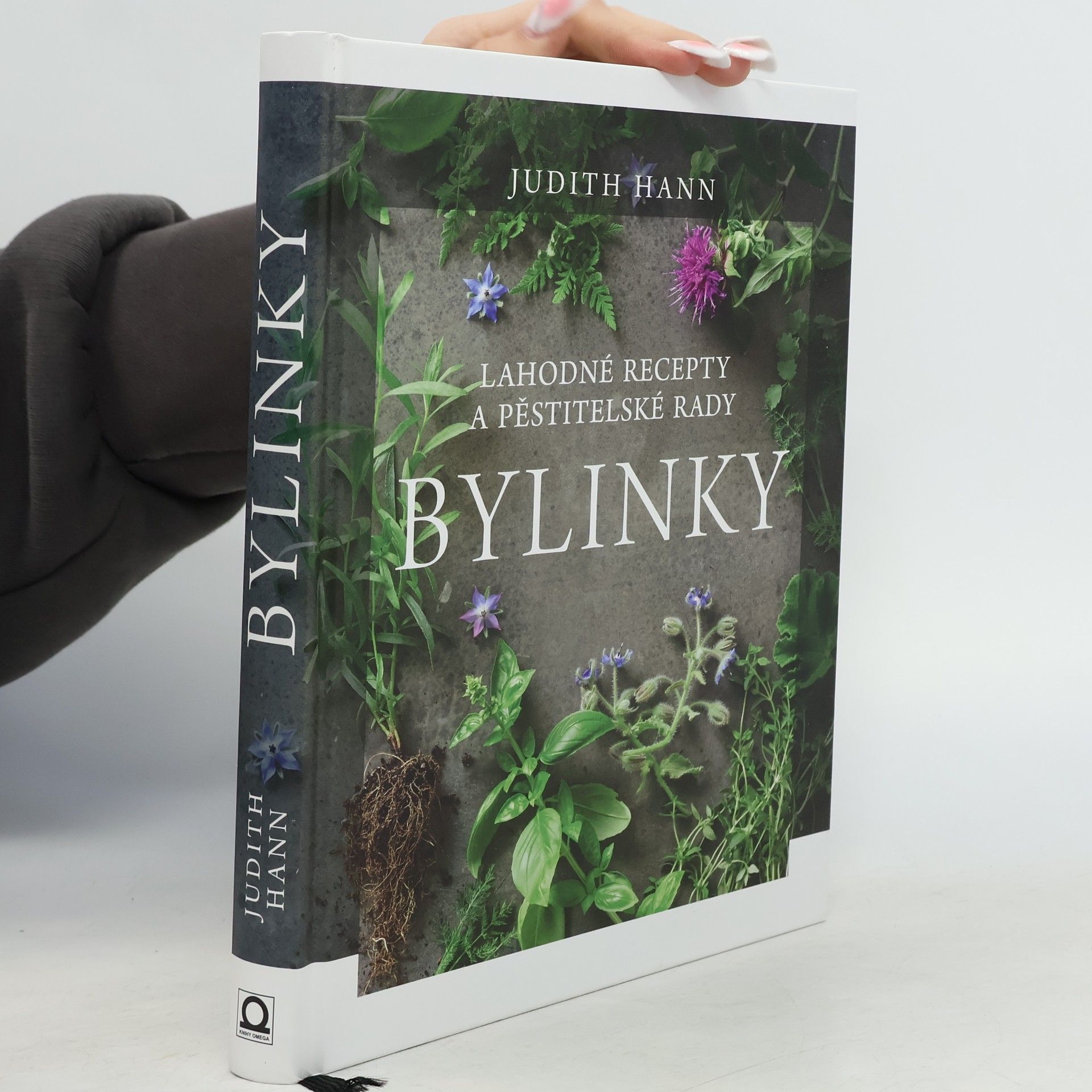 Judith Hann Bylinky: Lahodné recepty a pěstitelské rady