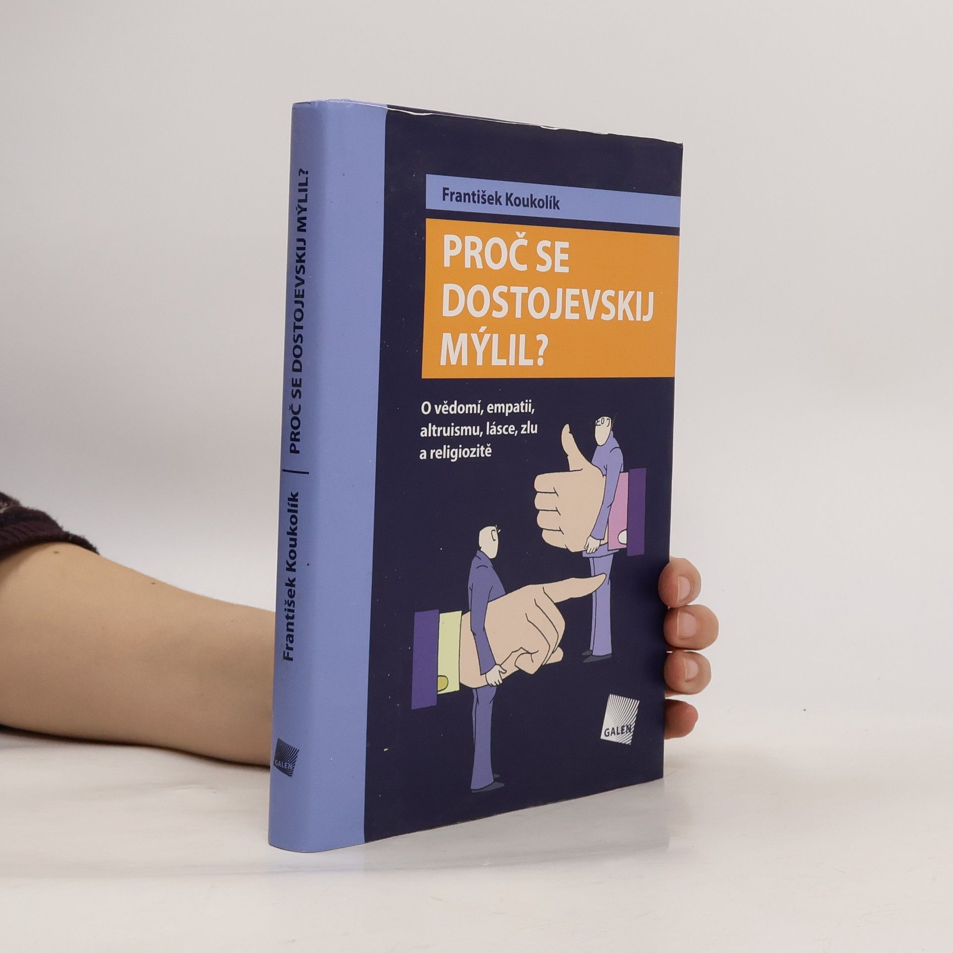 František Koukolík Proč se Dostojevskij mýlil?