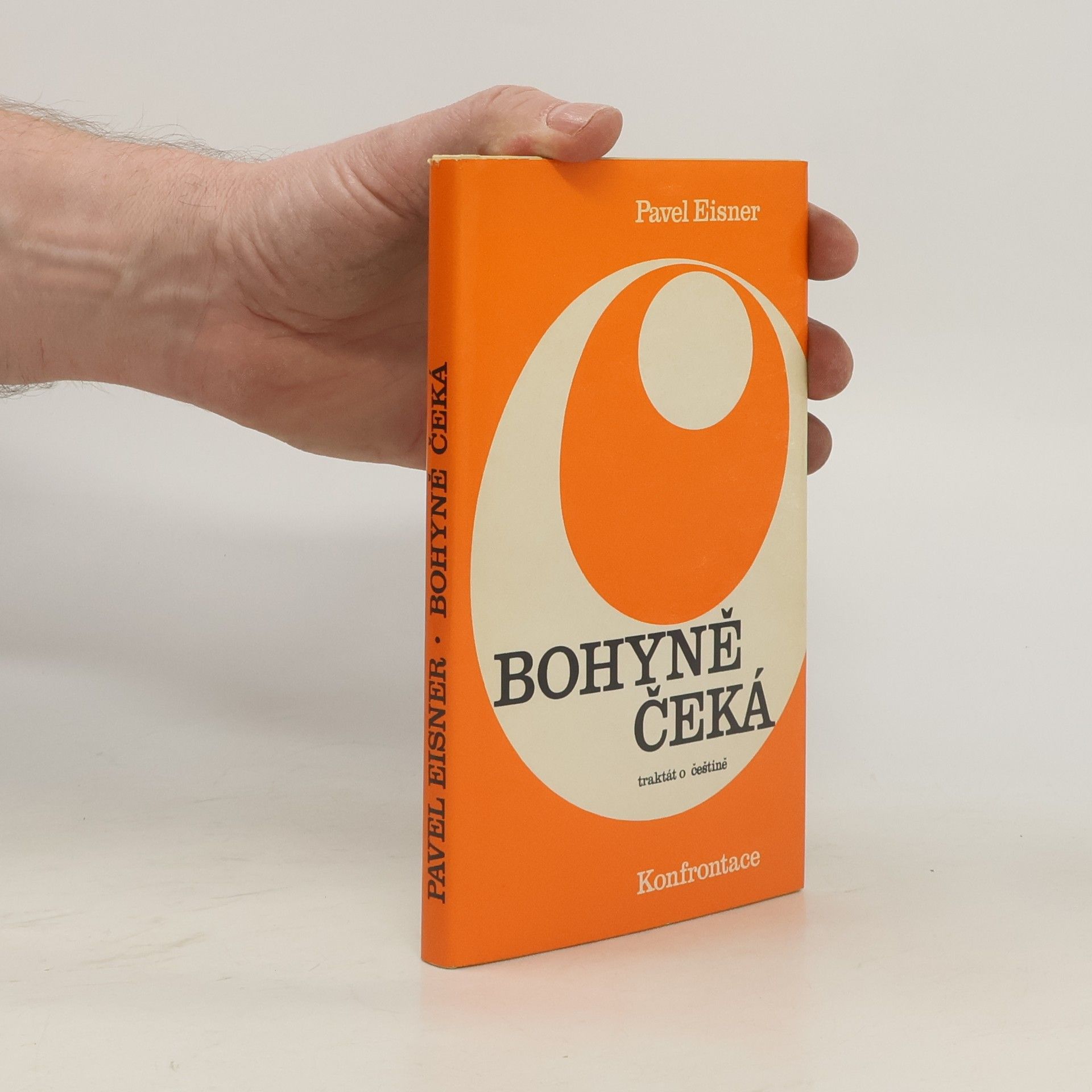 Pavel Eisner Bohyně čeká. Traktát o češtině