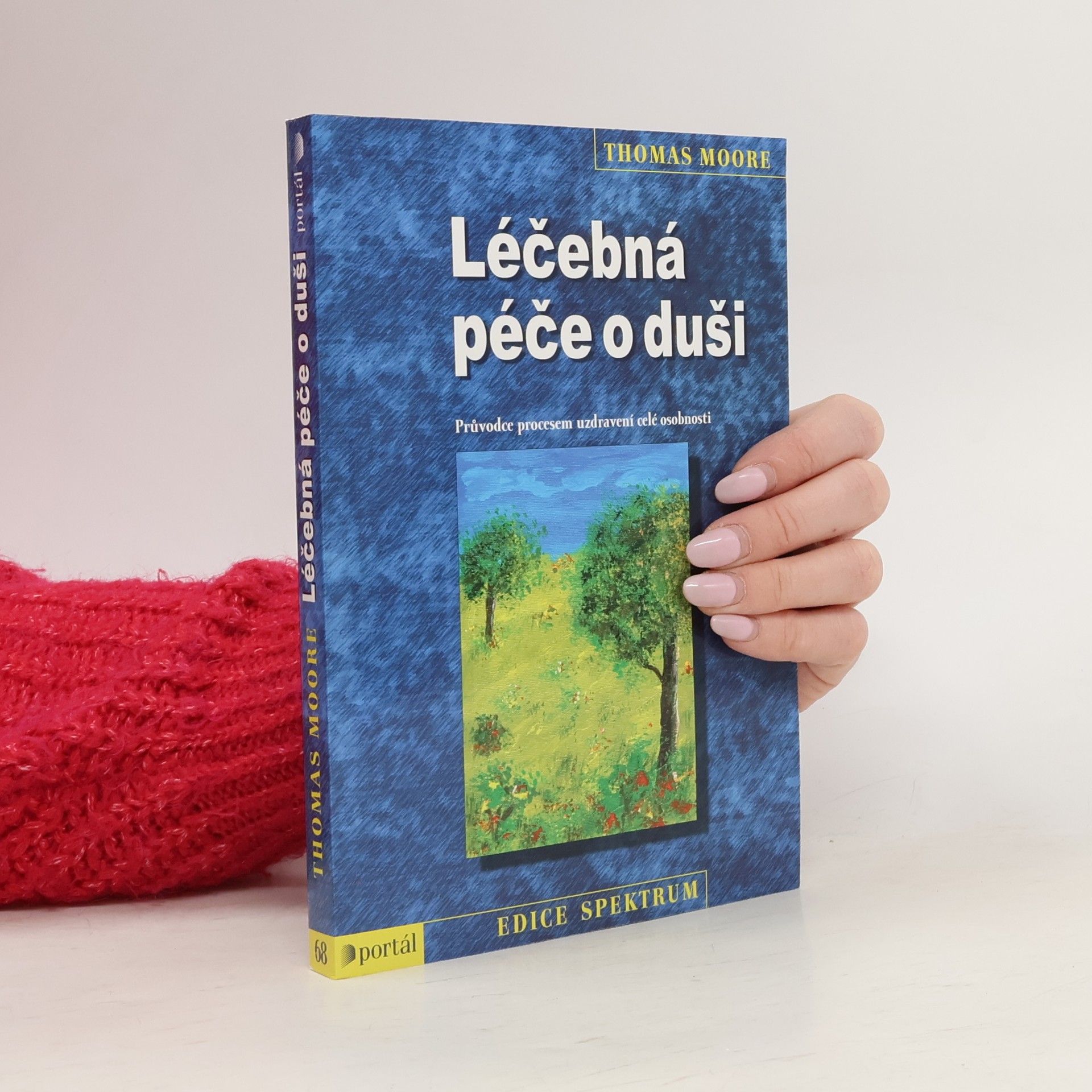 Thomas Moore Léčebná péče o duši
