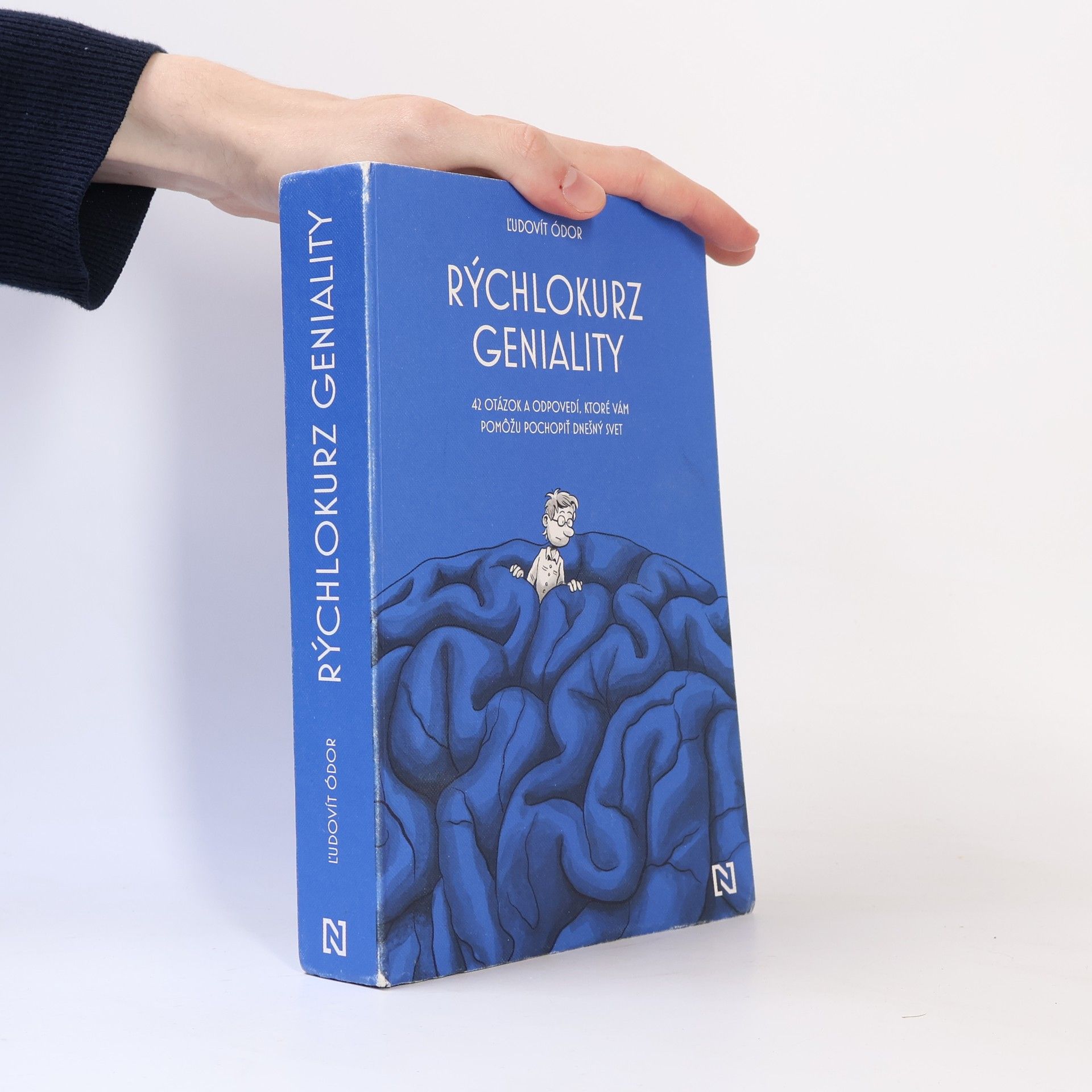 Ľudovít Ódor Rýchlokurz geniality. 42 otázok a odpovedí, ktoré vám pomôžu pochopiť dnešný svet