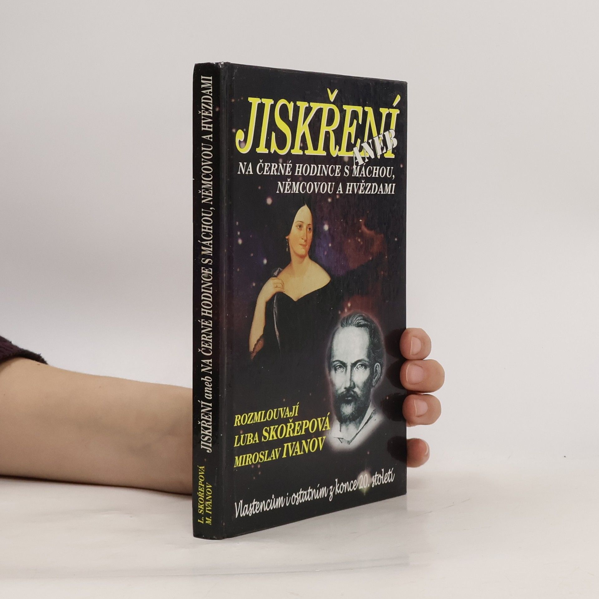 Luba Skořepová Jiskření aneb Na černé hodince s Máchou, Němcovou a hvězdami