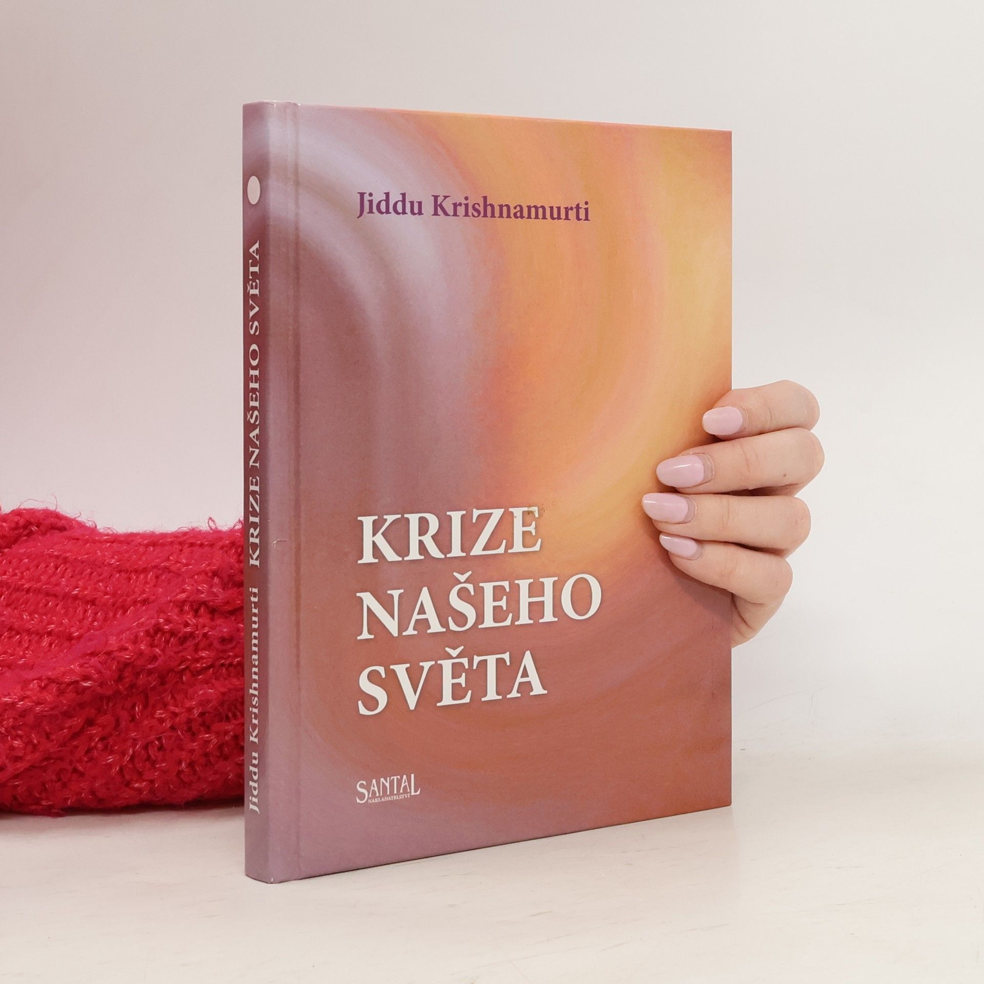 Jiddu Krishnamurti Krize našeho světa