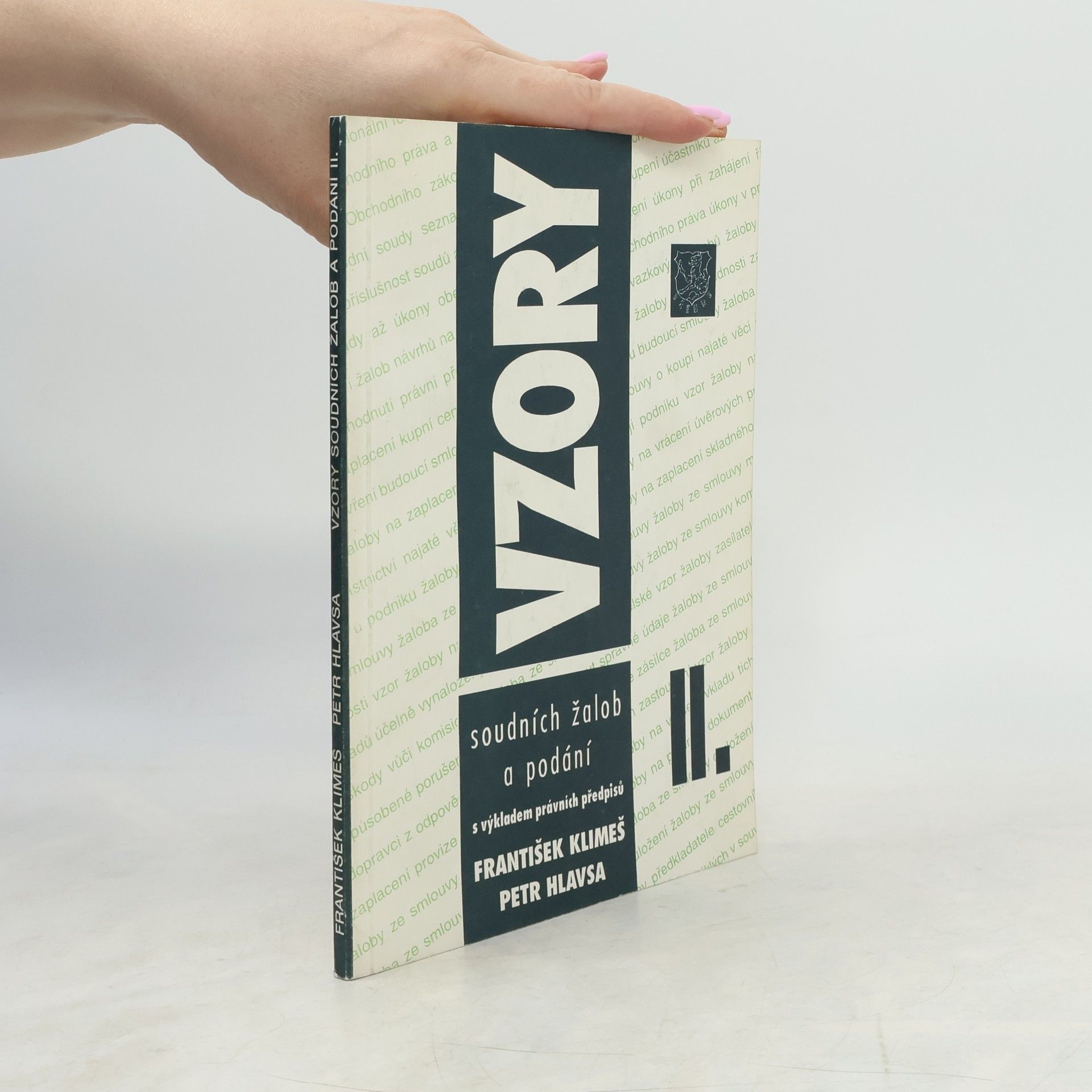 František Klimeš Vzory soudních žalob a podání s výkladem právních předpisů II.