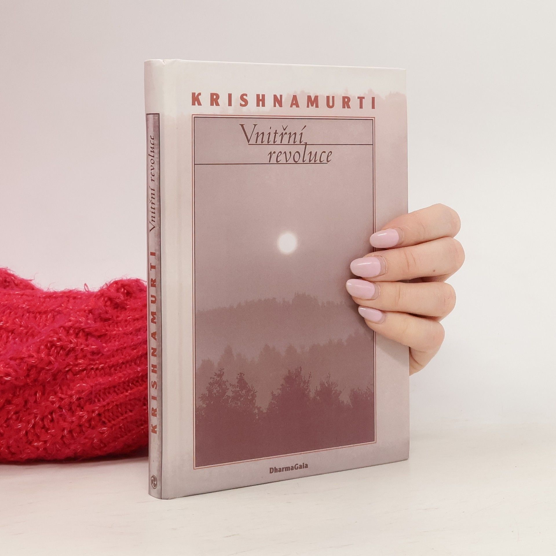 Jiddu Krishnamurti Vnitřní revoluce