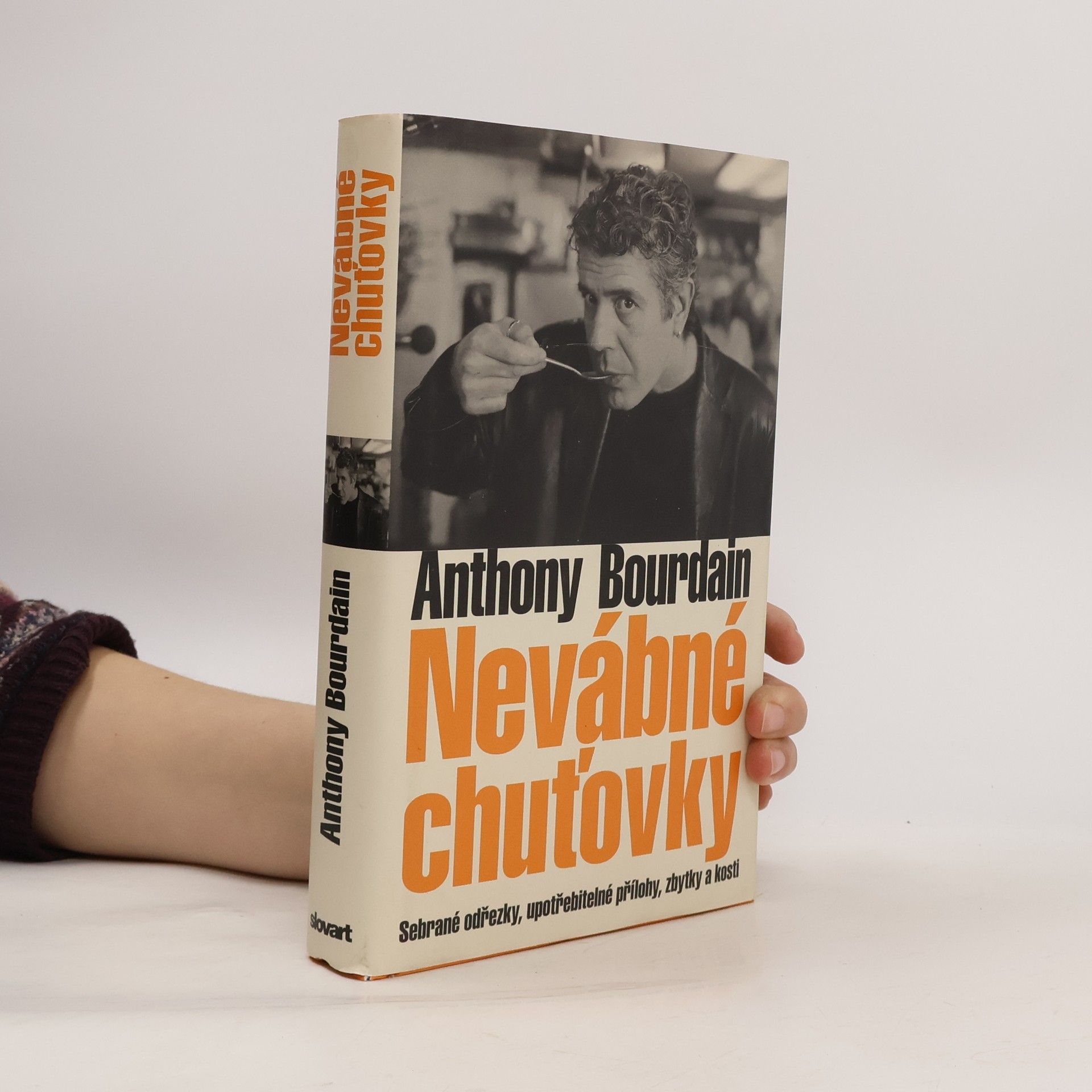 Anthony Bourdain Nevábné chuťovky