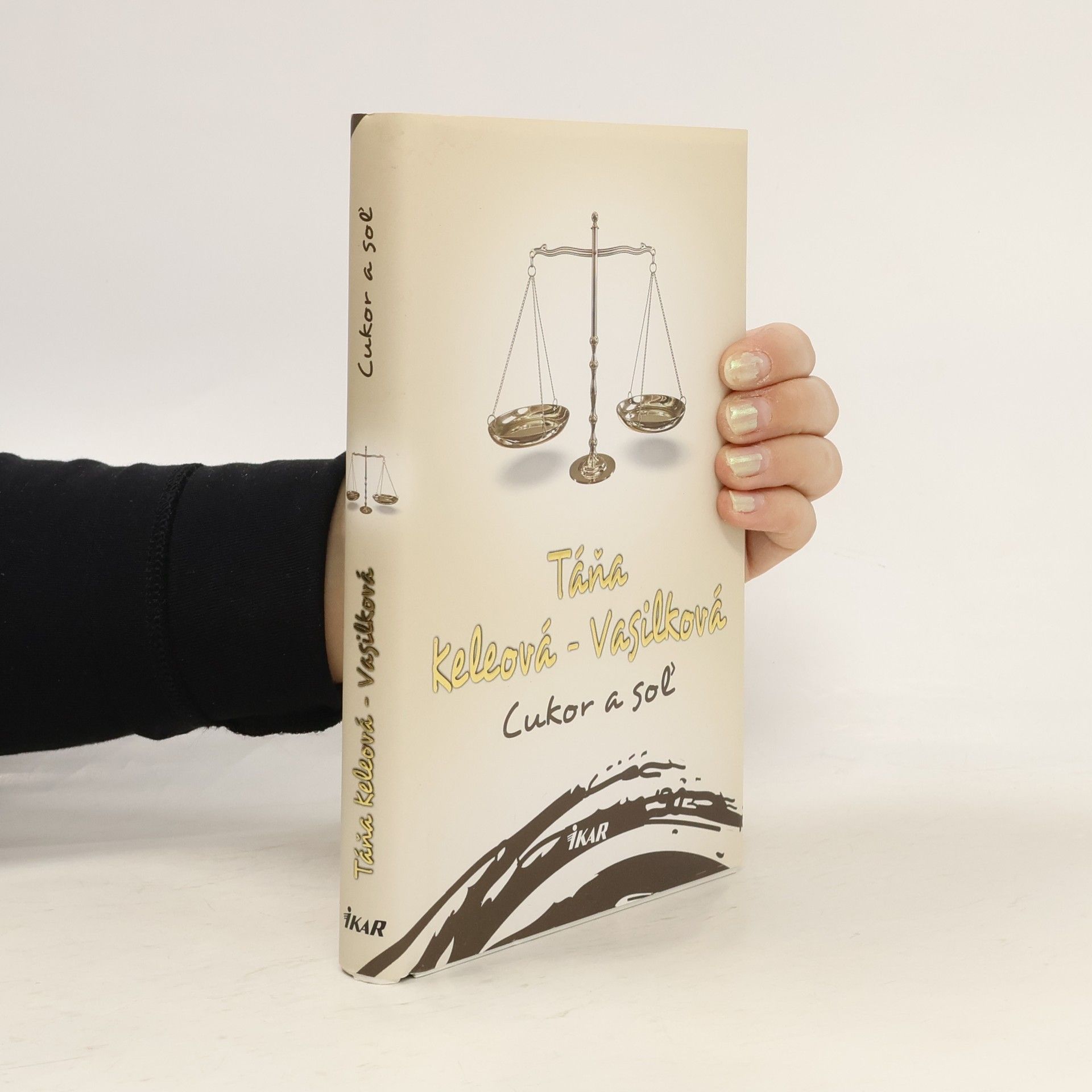 Táňa Keleová-Vasilková Cukor a soľ