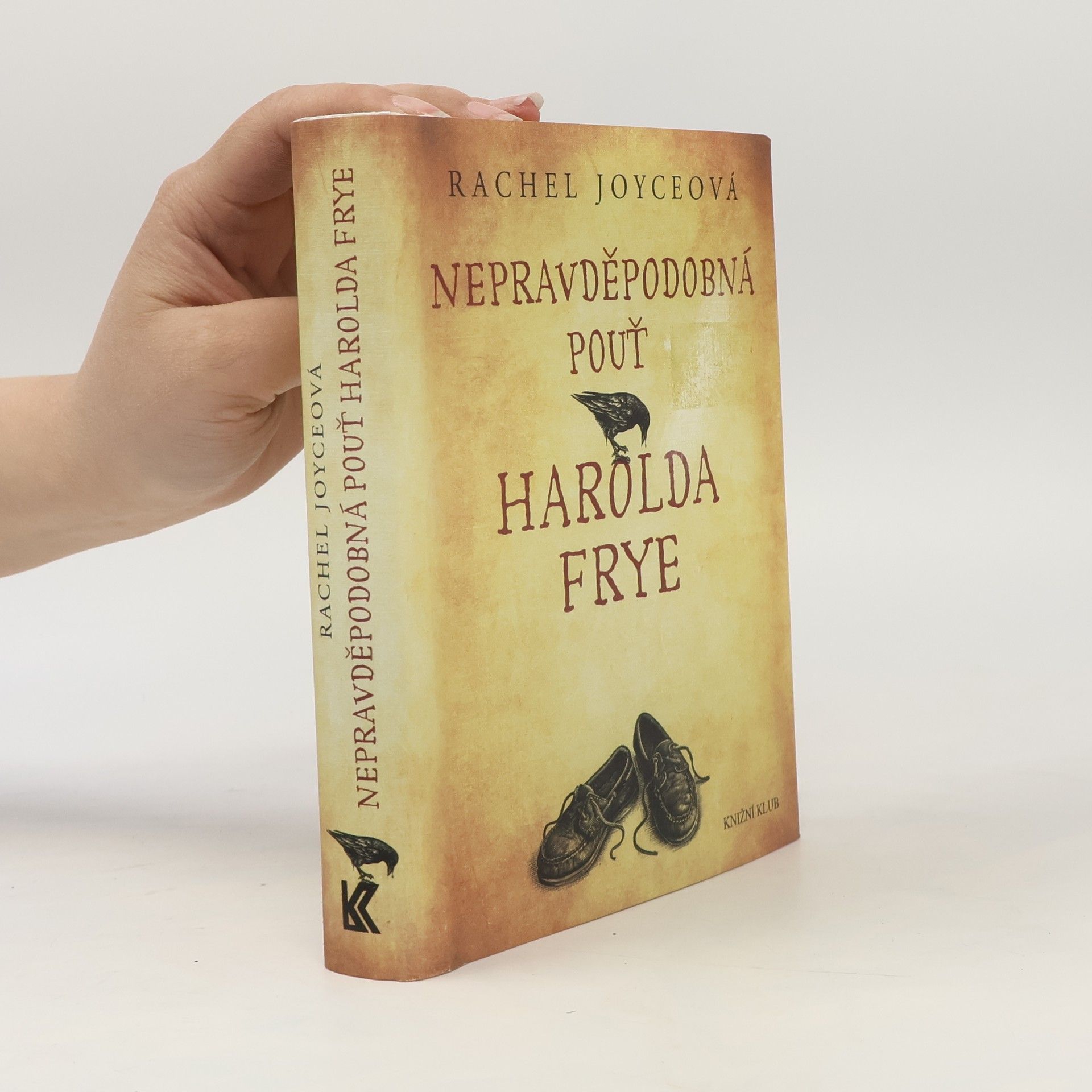 Rachel Joyce Nepravděpodobná pouť Harolda Frye