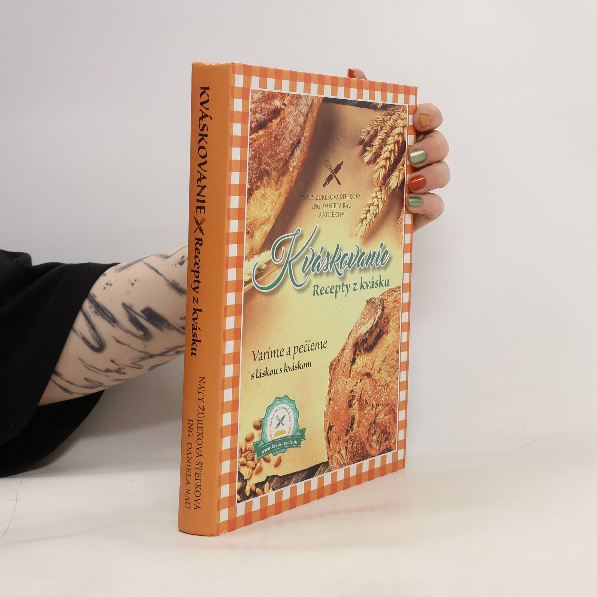 Daniela Rau Kváskovanie. Recepty z kvásku