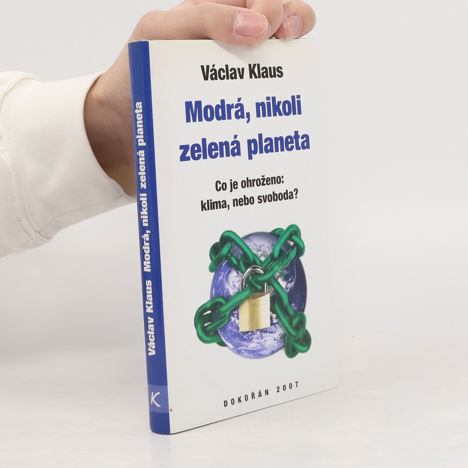 Václav Klaus Modrá, nikoli zelená planeta