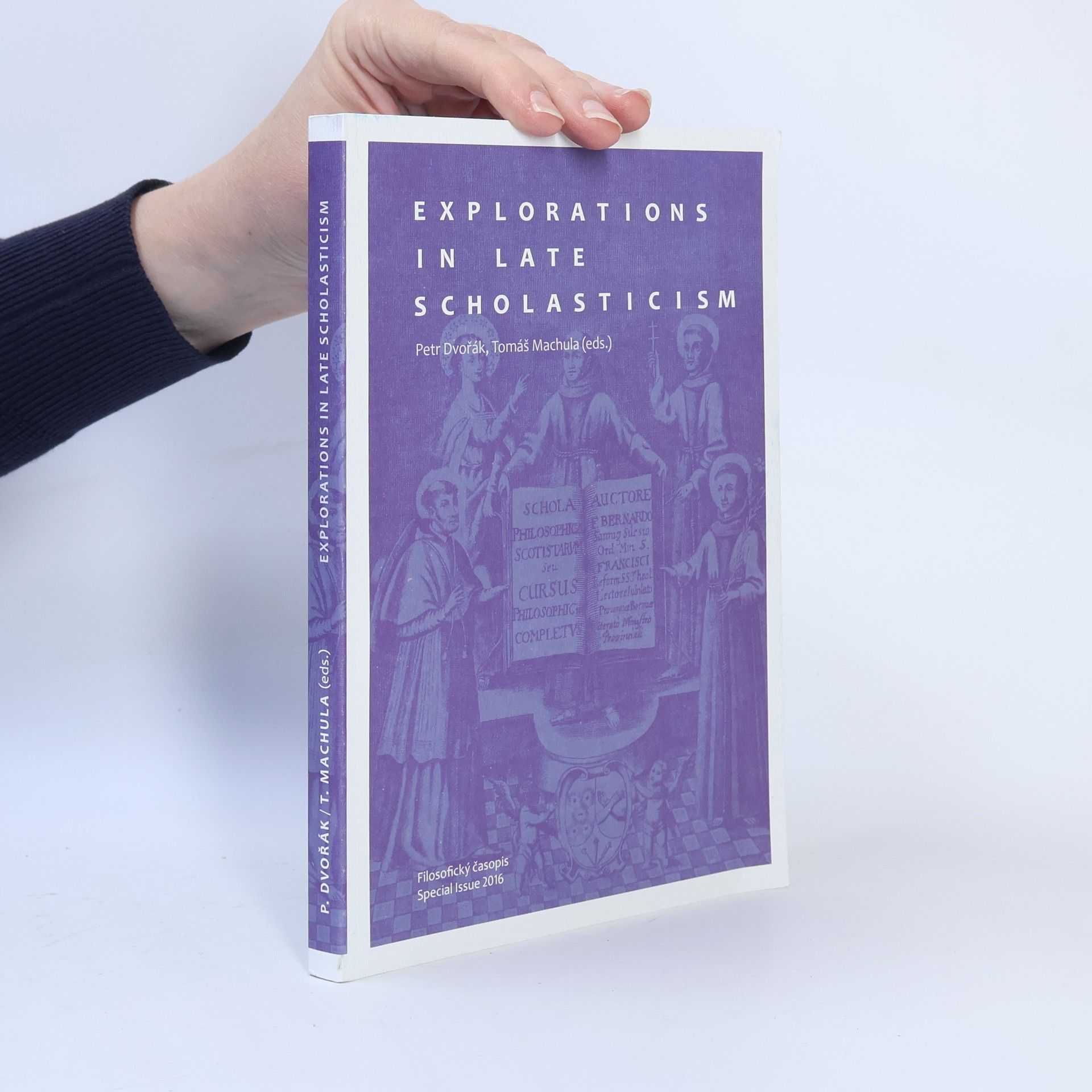 Petr Dvořák Explorations in Late Scholasticism