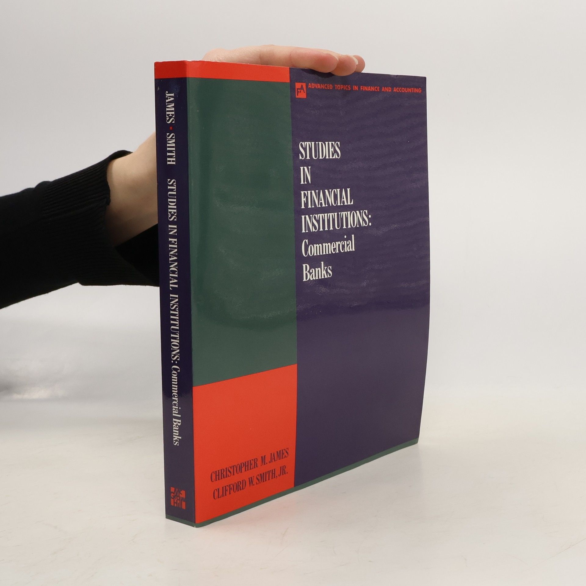 Christopher M. James Studies in Financial Institutions: Commercial Banks