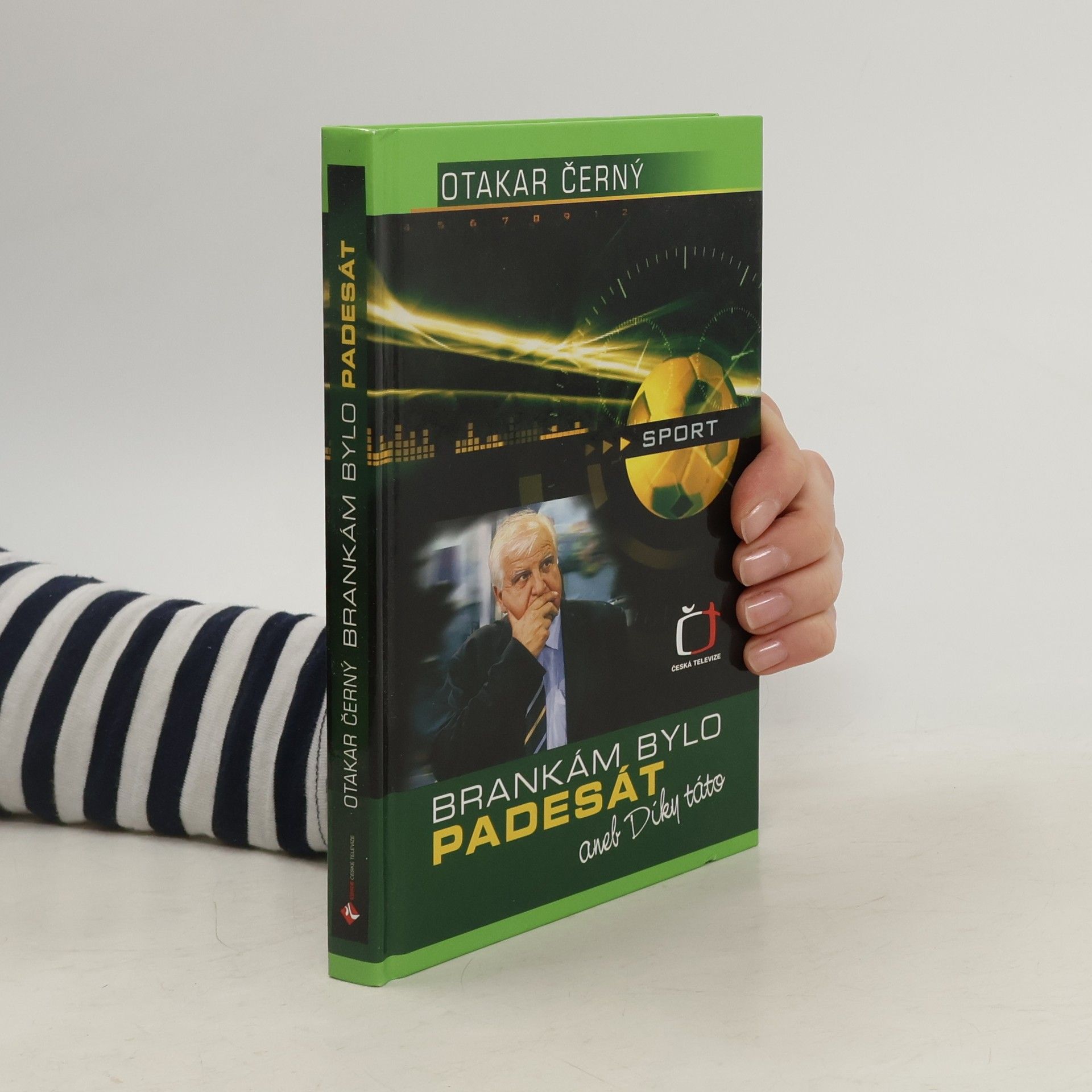 Ota Černý Brankám bylo padesát, aneb, Díky táto