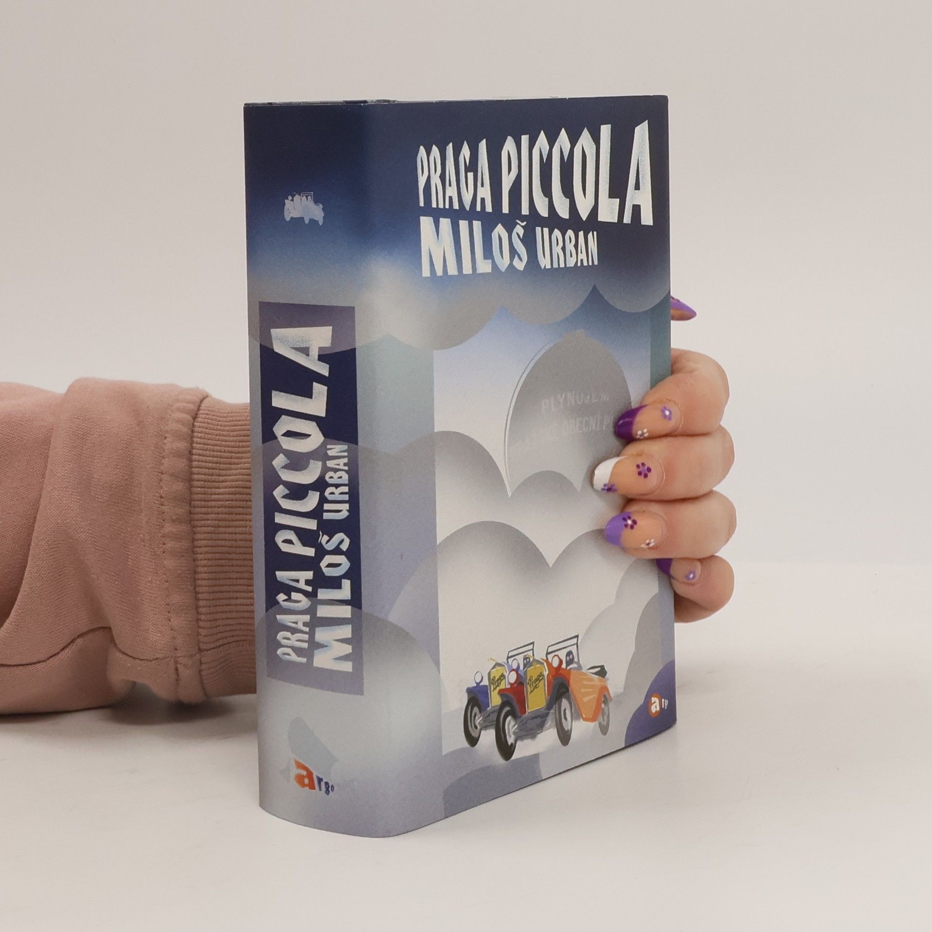 Miloš Urban Praga Piccola. Román podle zápisků Bertolda Neumana