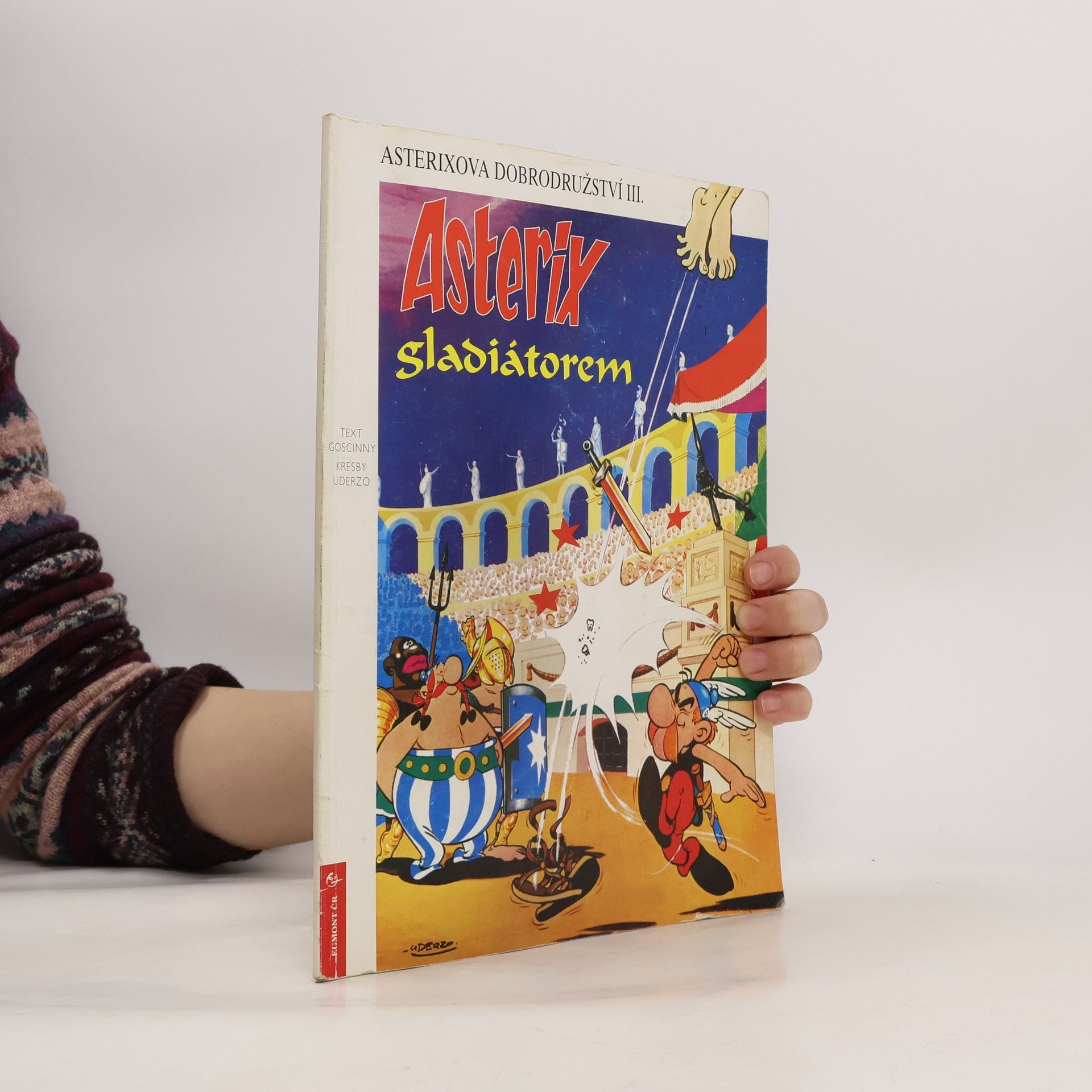 René Goscinny Asterixova dobrodružství. Díl III. Asterix gladiátorem